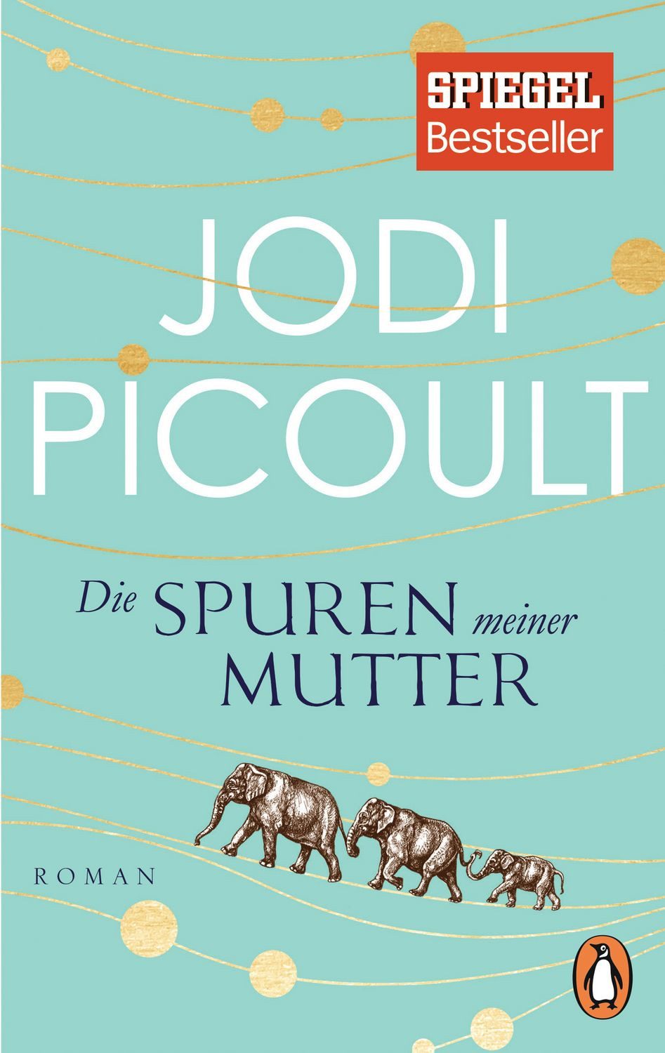 Die Spuren meiner Mutter / Jodi Picoult