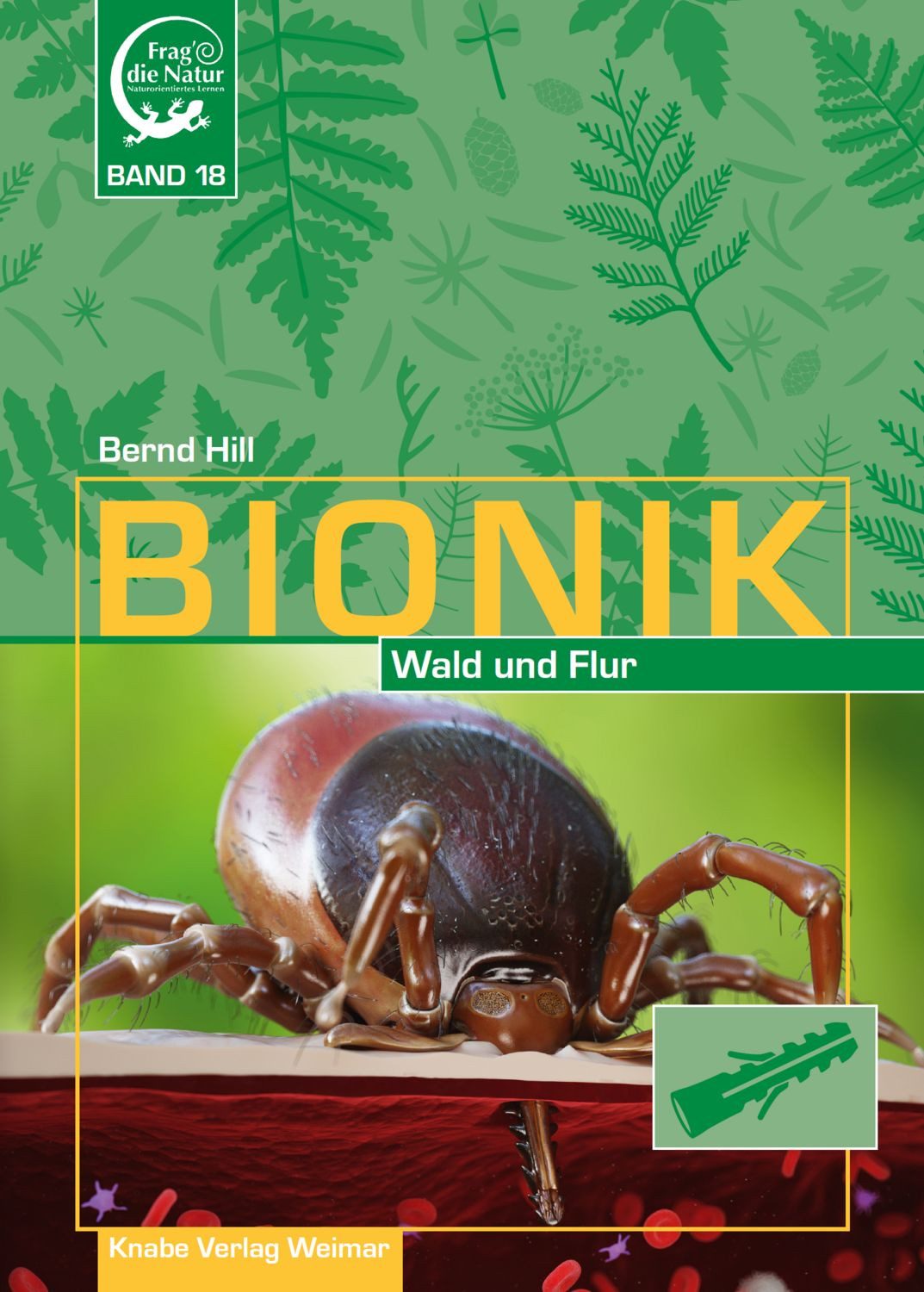 Bionik – in Wald und Flur / Bernd Hill, Band 18
