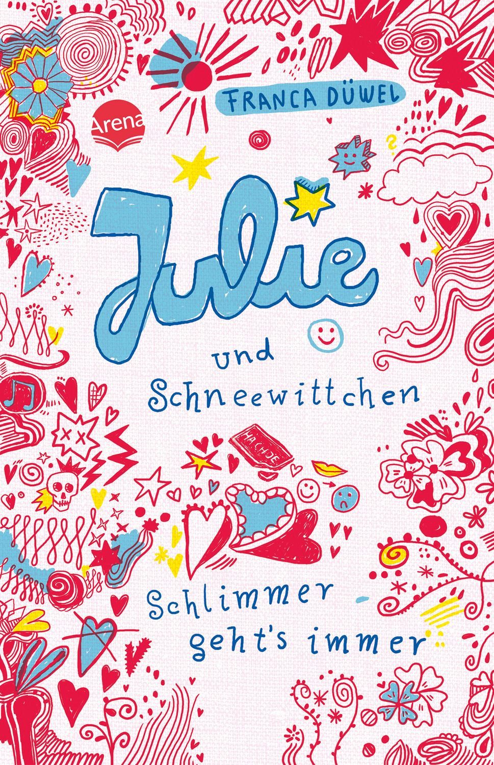 Julie und Schneewittchen - Schlimmer geht's immer / Franca Düwel, Tagebuch-Geschichte ab 10