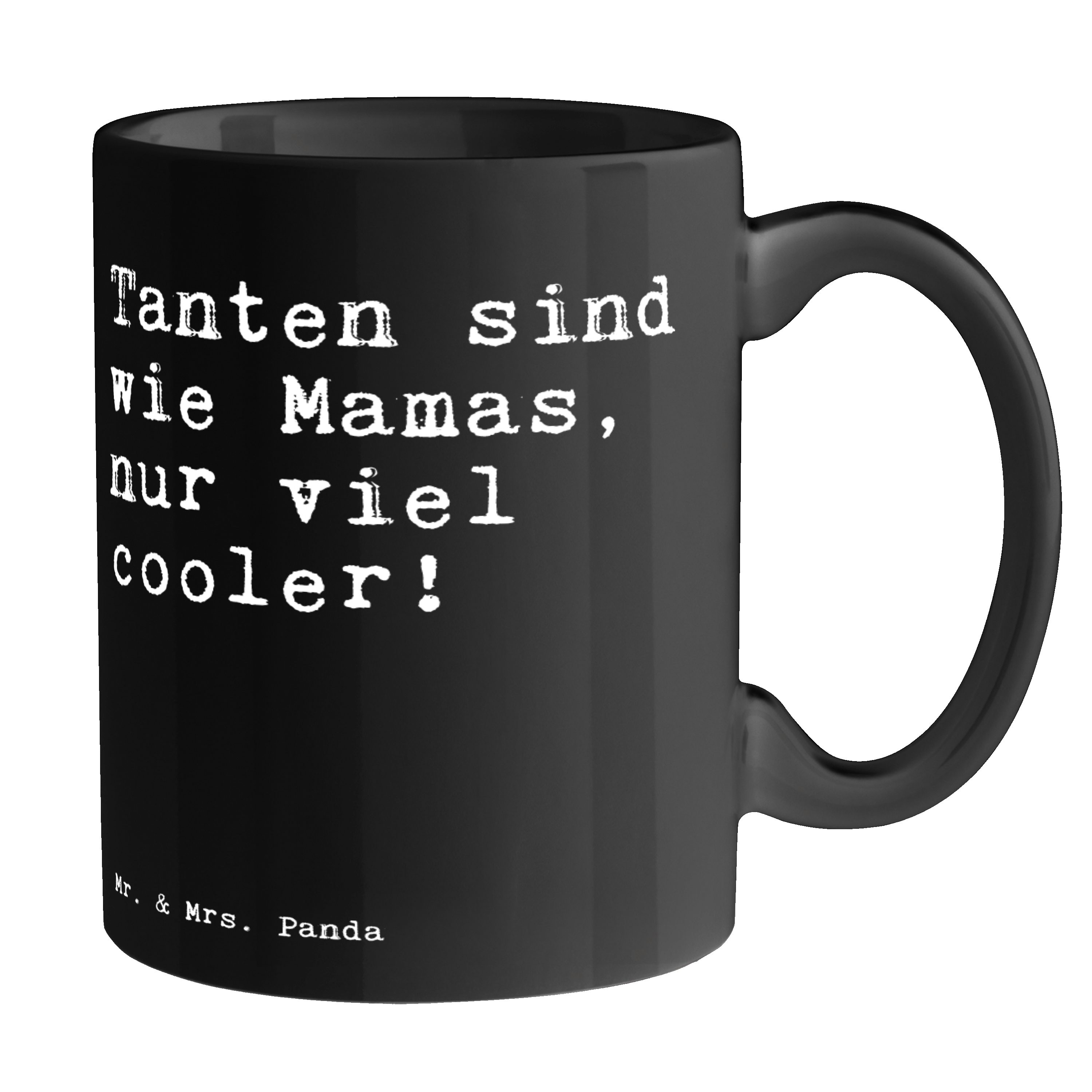 Mr. & Mrs. Panda Tasse Tanten sind wie Mamas,... - Schwarz - Geschenk, Mutter, Spruch Sprüch, Keramik Schwarz