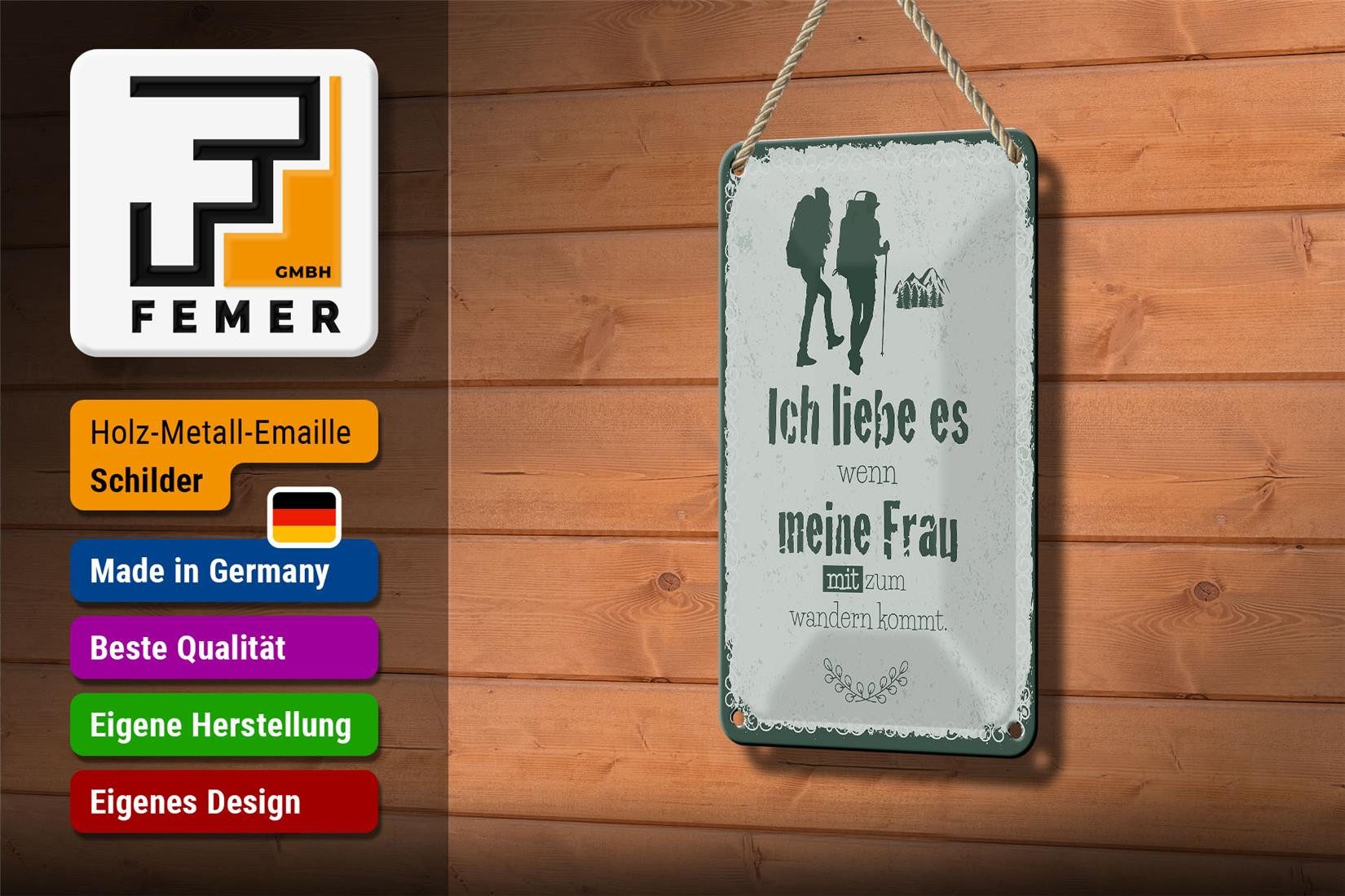 Femer GmbH Metallschild Spruch Ich liebe meine Frau mit wandert 12x18cm Schild, (1 St), gewölbte Oberfläche, abgerundete Ecken, umgeschlagene Kanten