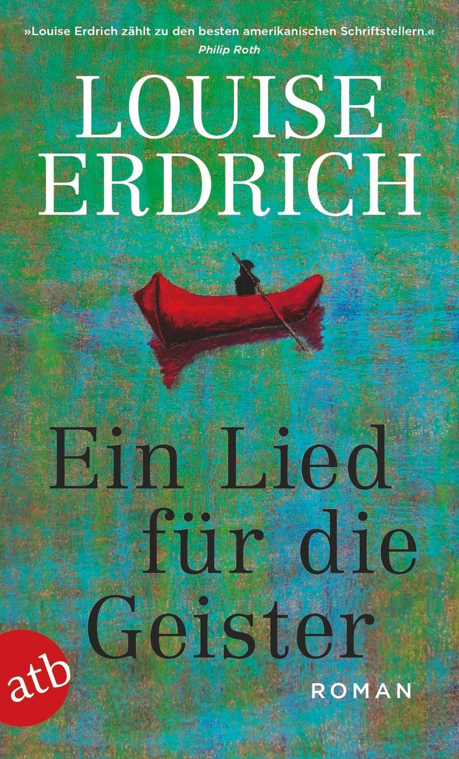 Ein Lied für die Geister / Louise Erdrich