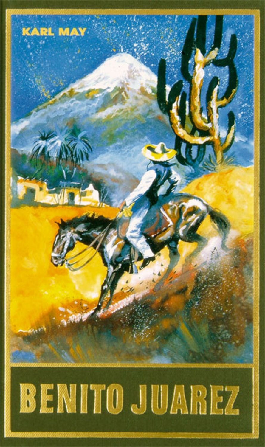 Benito Juarez / Karl May