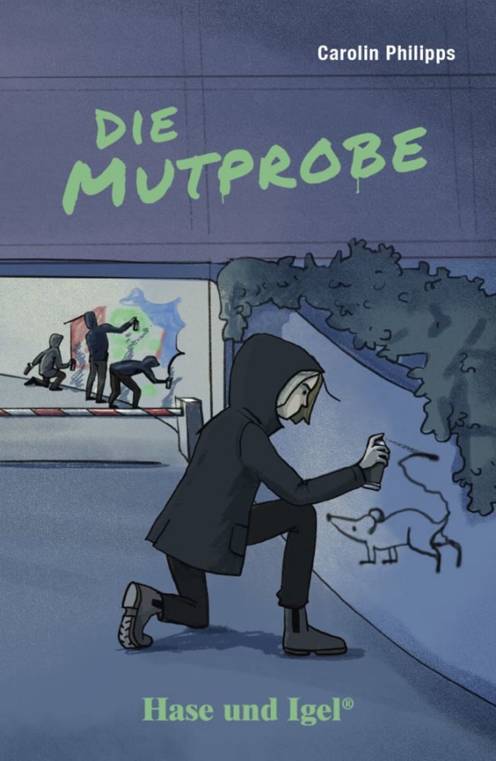 Die Mutprobe / Carolin Philipps