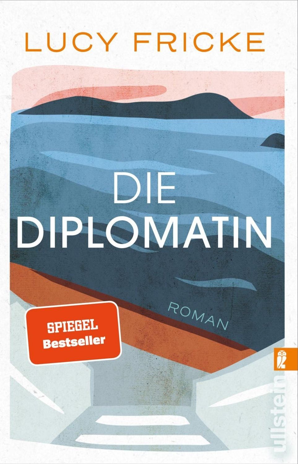 Die Diplomatin / Lucy Fricke