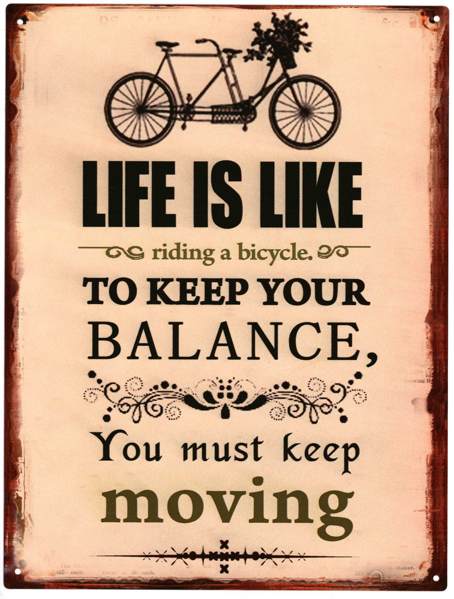 Metallschild Blechschild G2318 You Must Keep Moving 25 x 33