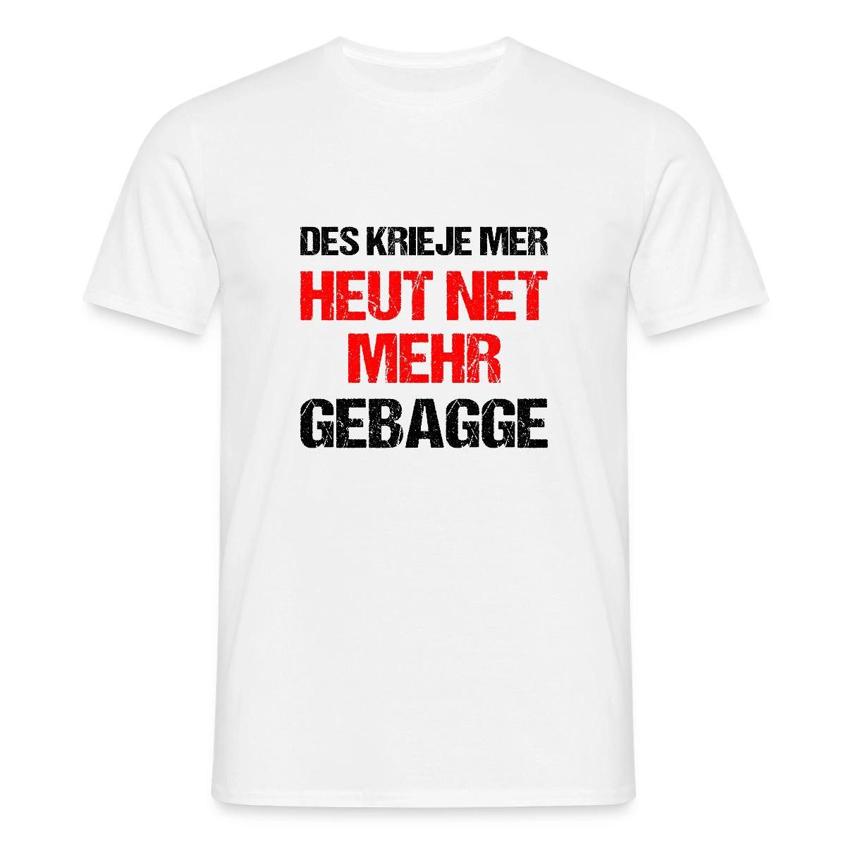 Spreadshirt T-Shirt Heut Net Mehr Gebagge Hessischer Dialekt Hessen Männer T-Shirt (1-tlg)