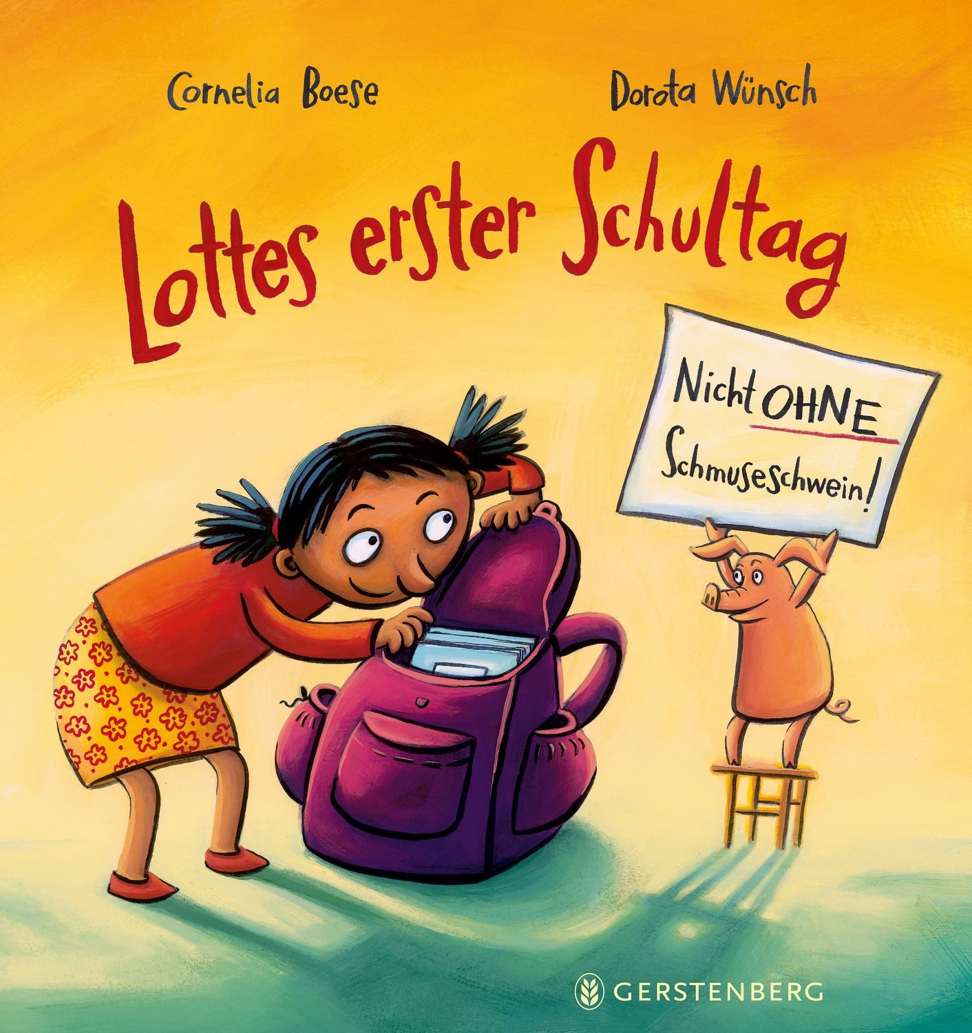 Lottes erster Schultag / Cornelia Boese