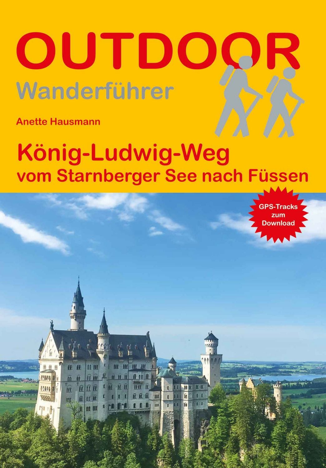 König-Ludwig-Weg / Anette Hausmann, vom Starnberger See nach Füssen