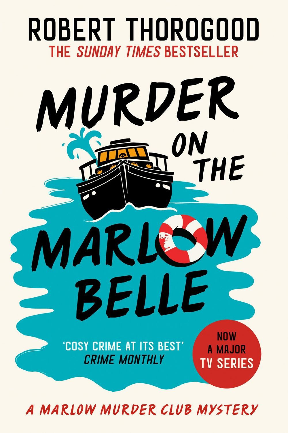 The Murder on the Marlow Belle / Robert Thorogood
