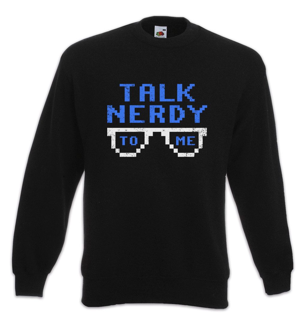 Sweatshirt Talk Nerdy To Me Sweatshirt Fun Geek Nerd Science Scientist Teacher