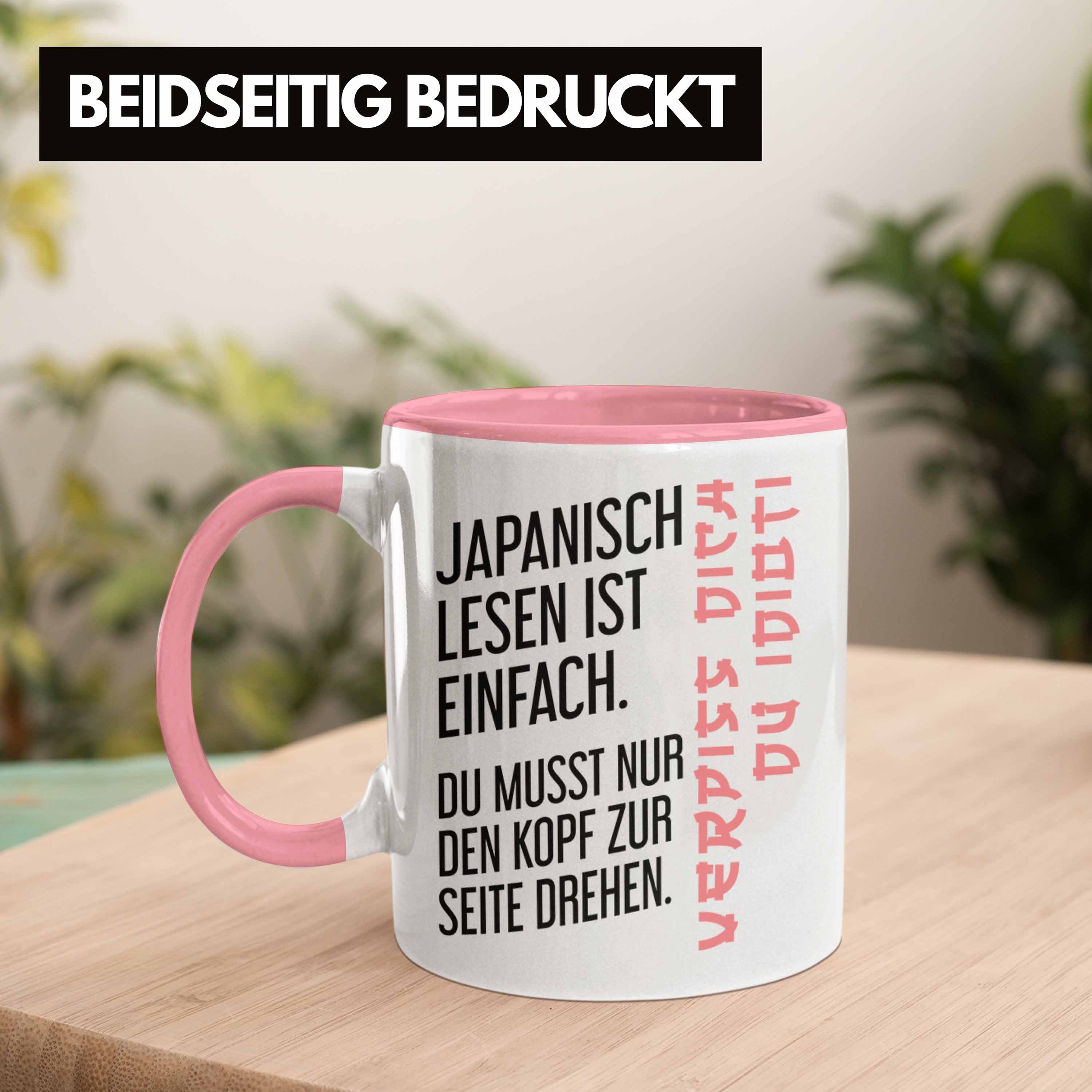 Einfach Sarkasmus Geschenk Japanisch Tasse Spruch Lesen - Ironie Trendation Becher Ist Rosa Trendation Tasse