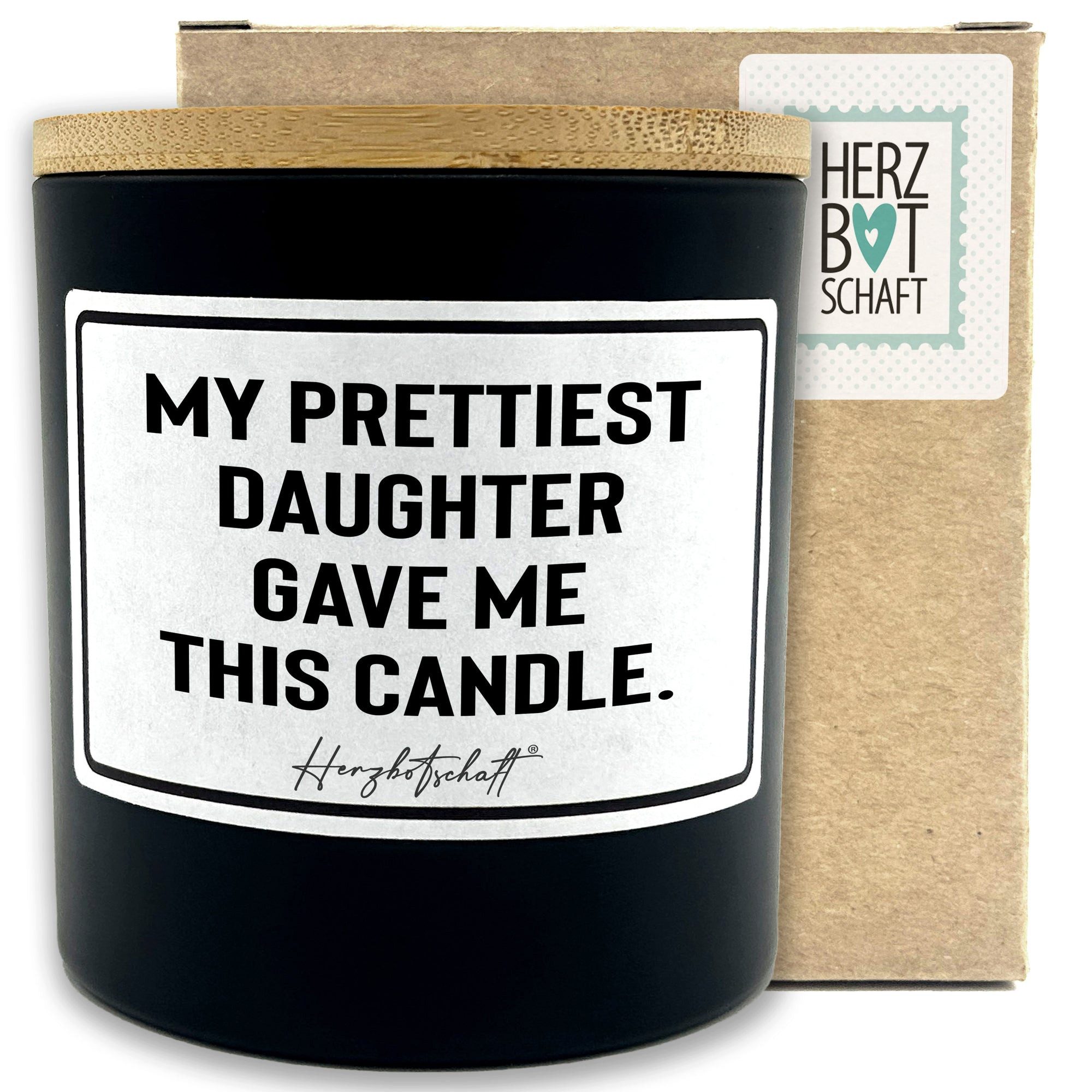 Herzbotschaft Duftkerze, (My prettiest daughter gave me this candle., originelles Geschenk, handgemachte nachhaltige Sojakerze im Glas)