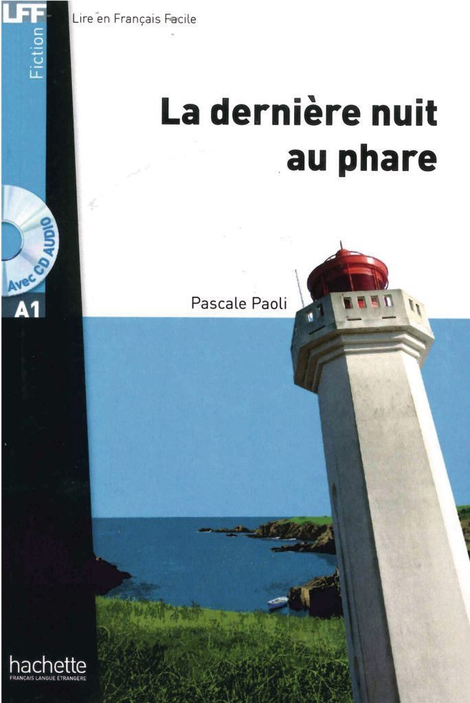 La dernière nuit au phare / Pascale Paoli, Lektüre mit Übungen, Lösungen und Audio-Download