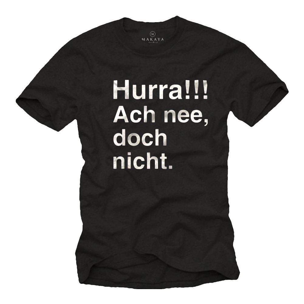 Print-Shirt Lustige Sprüche Herrenshirt Motiv Text Aufdruck Hurra Männer