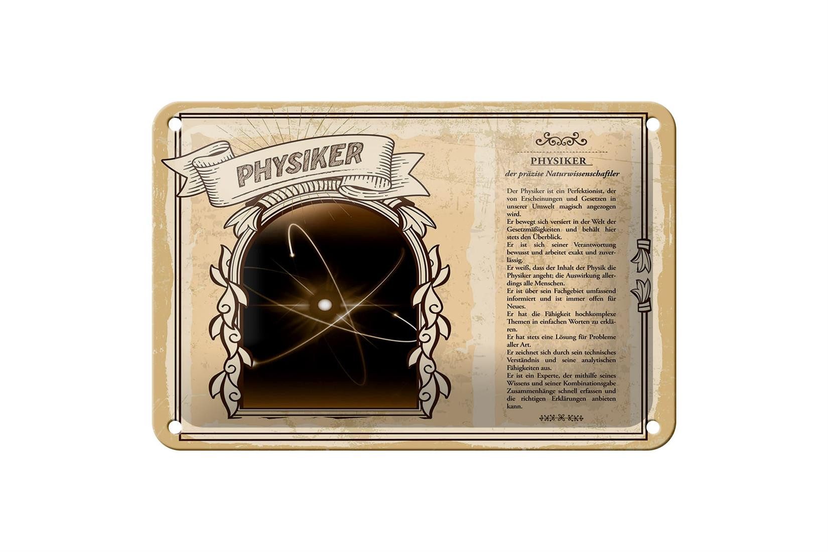 Femer GmbH Metallschild Berufe 18x12cm Physiker präzise Naturwissenschaft Schild, (1 St), gewölbte Oberfläche, abgerundete Ecken, umgeschlagene Kanten