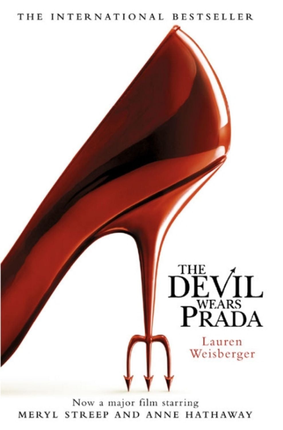 The Devil Wears Prada. Film Tie-In / Lauren Weisberger