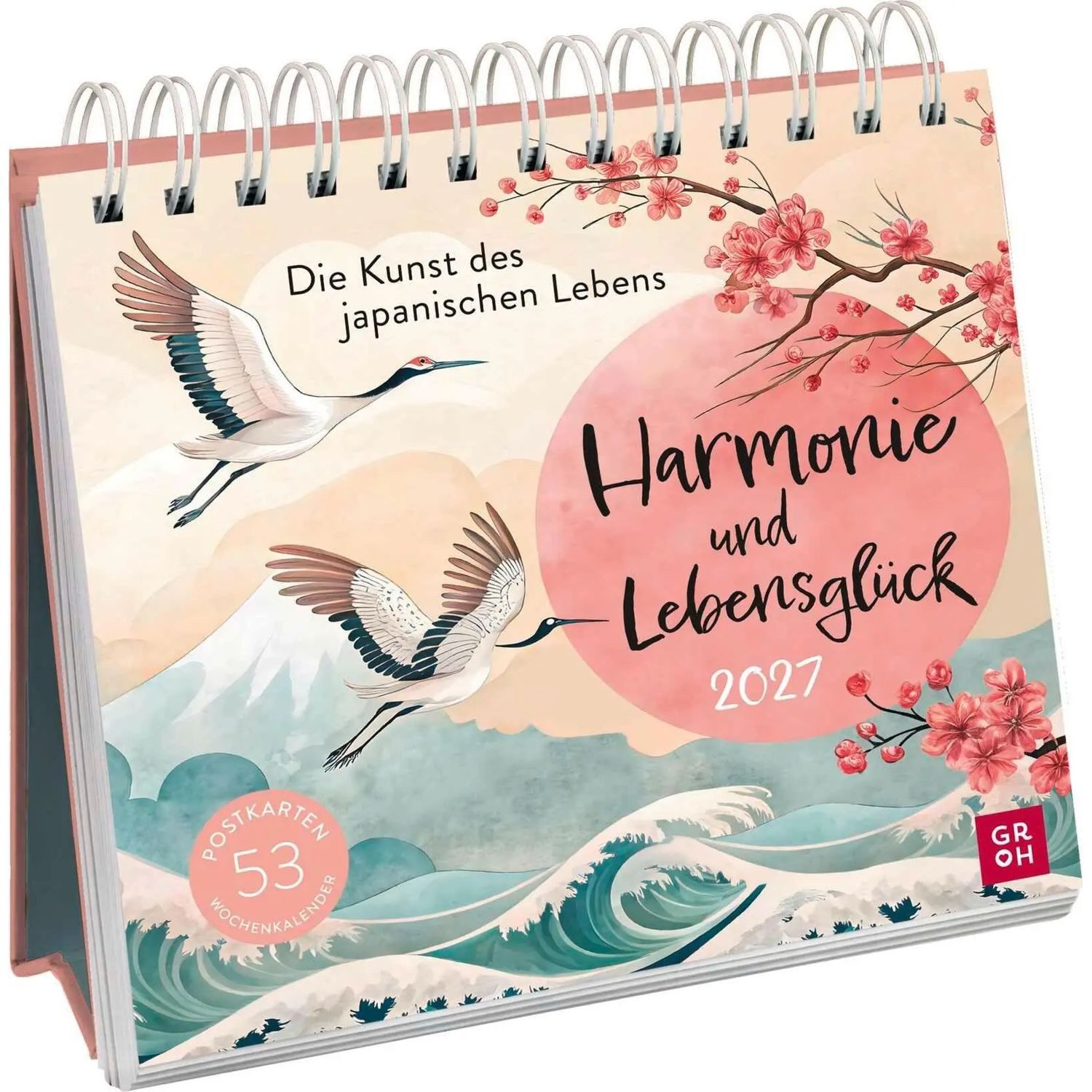 groh Verlag Tischkalender Postkartenkalender 2027: Harmonie und Lebensglück