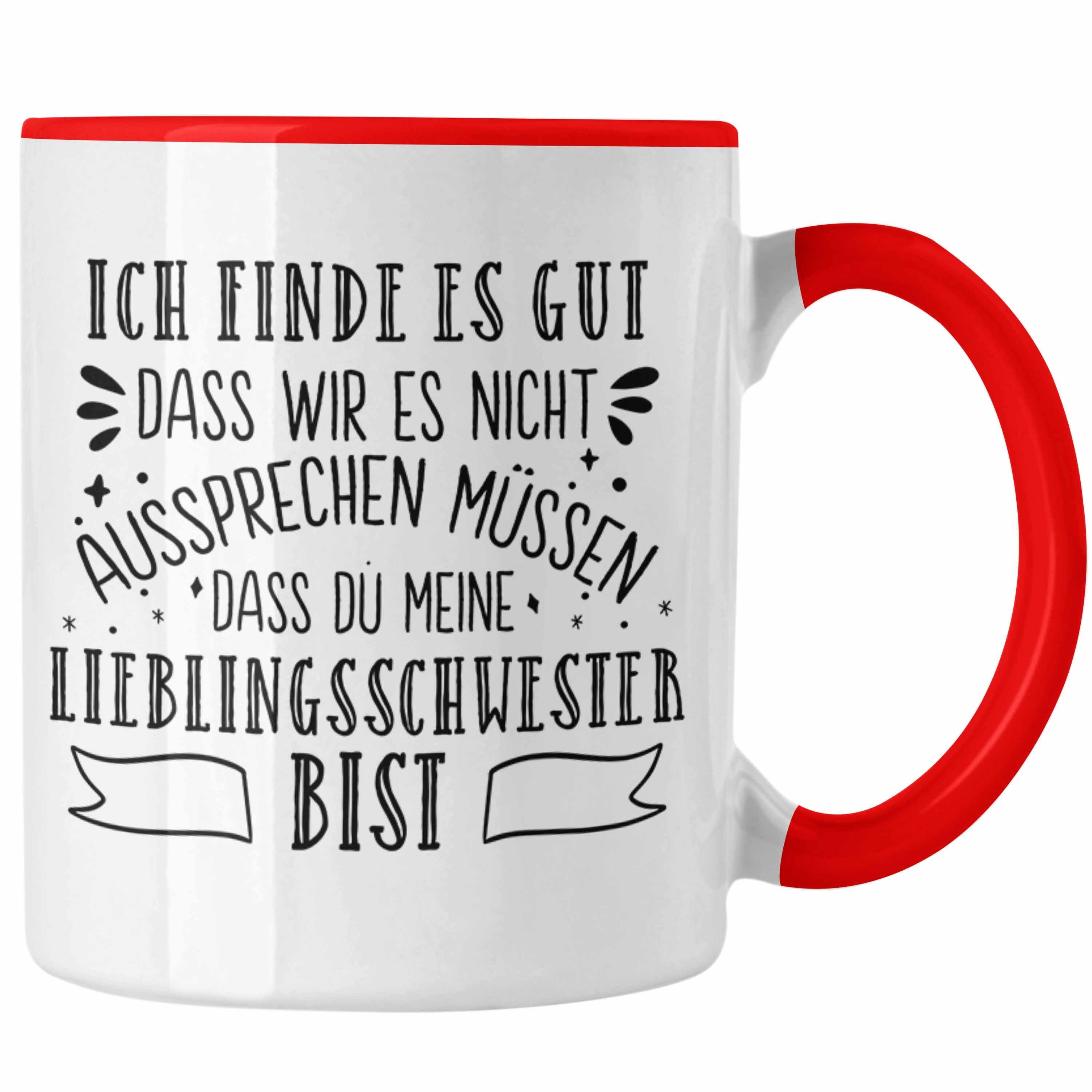 Tasse Schwester Schwester Lieblingsschwester Trendation Trendation Spruch Geschenk Geschenkidee Sprüche Kaffeetasse - Rot Tasse für