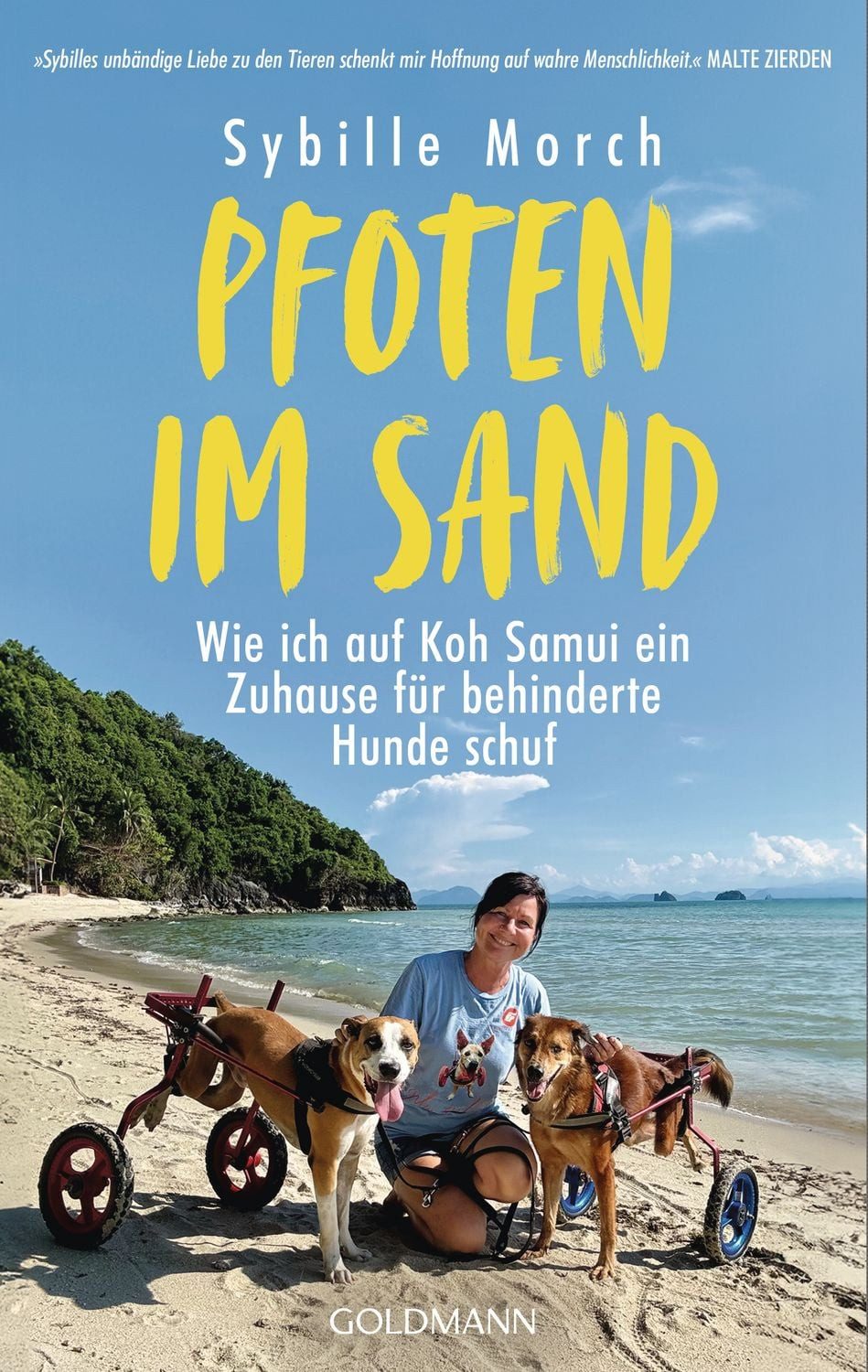 Belletristik Pfoten im Sand Wie ich auf Koh Samui ein Zuhause für behinderte Hunde Sybille Morch