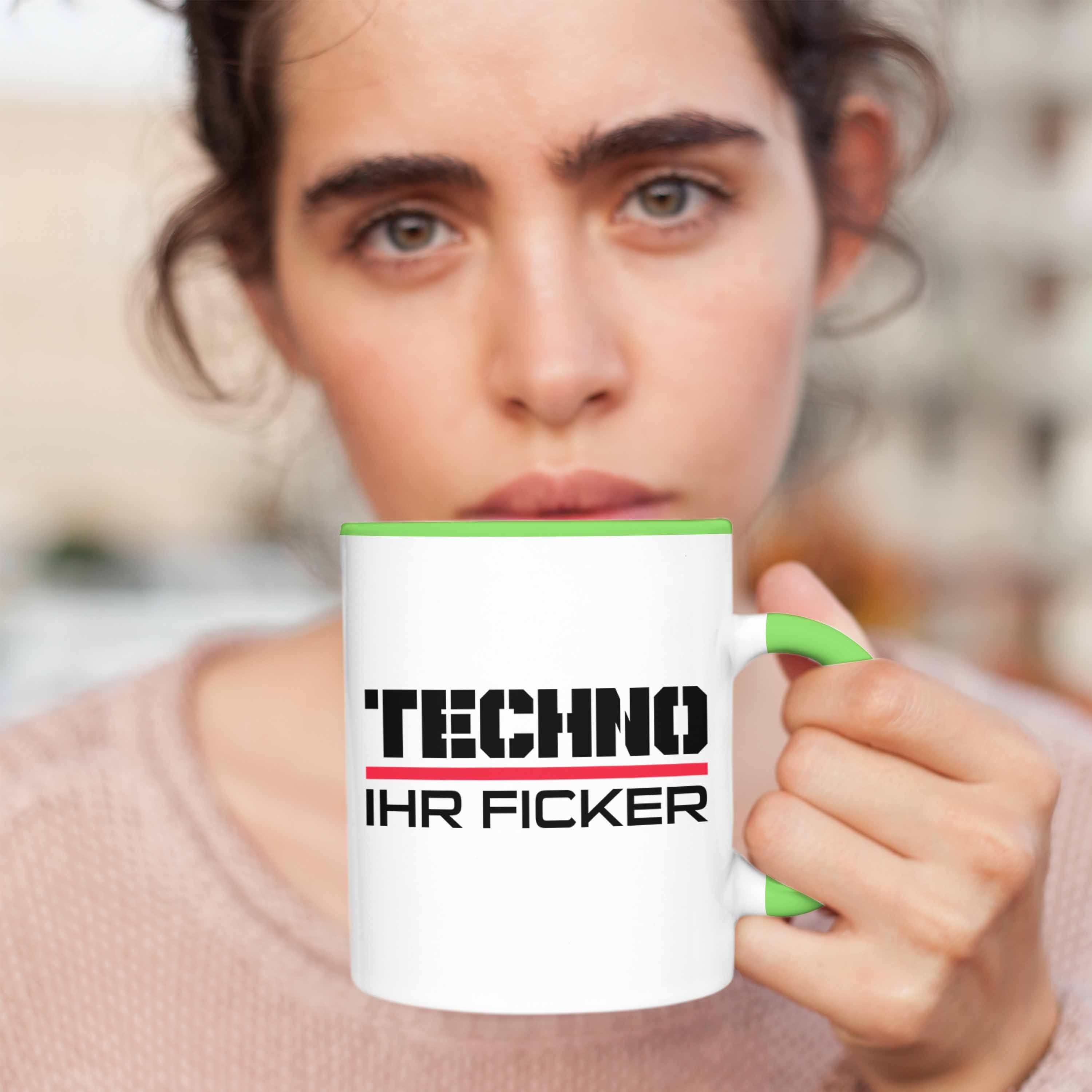 Grün - Techno HardTekk Raven Fans Trendation Ihr F**** Geschenk Techno Tasse Tekk Tasse Trendation