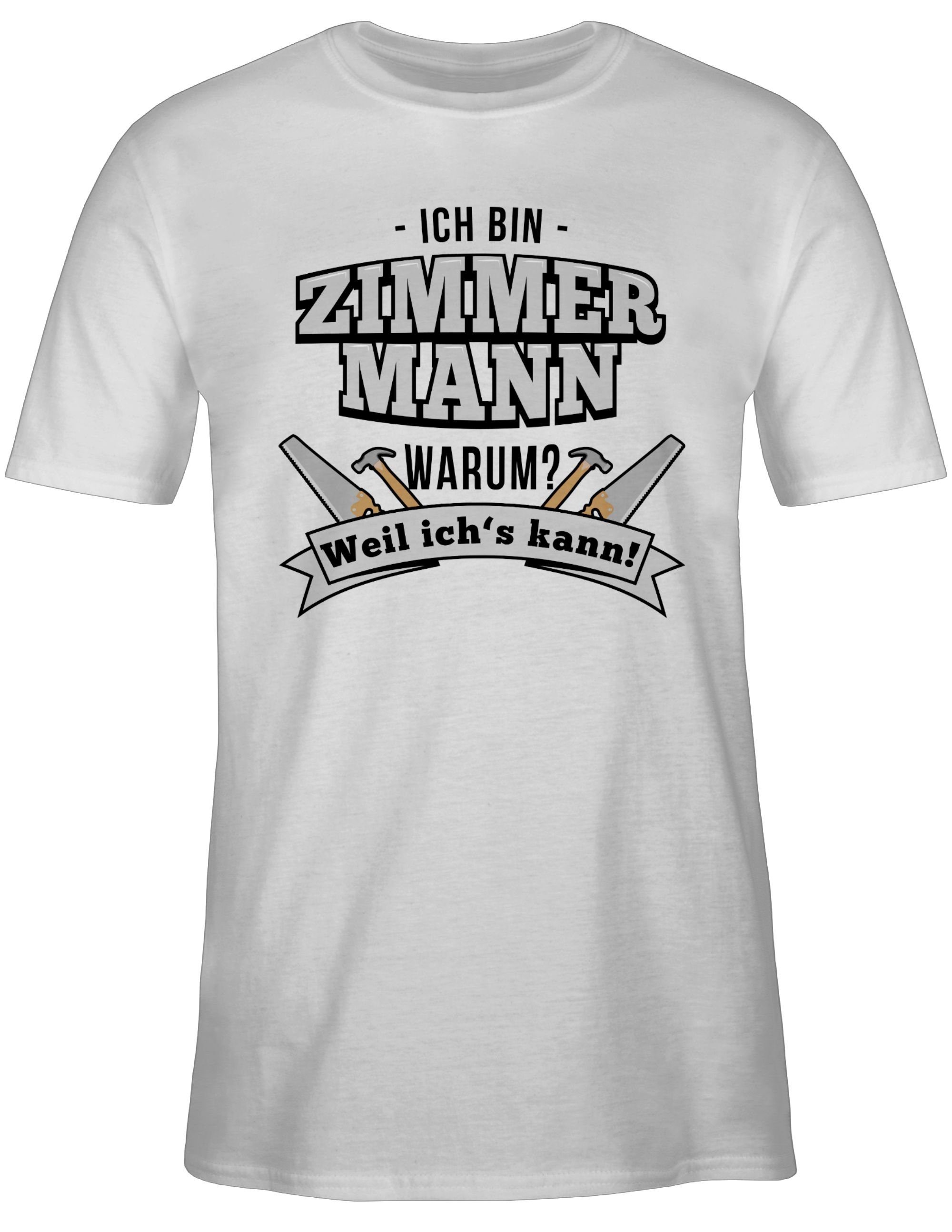 Shirtracer T-Shirt Ich bin Zimmermann Handwerker günstig online kaufen