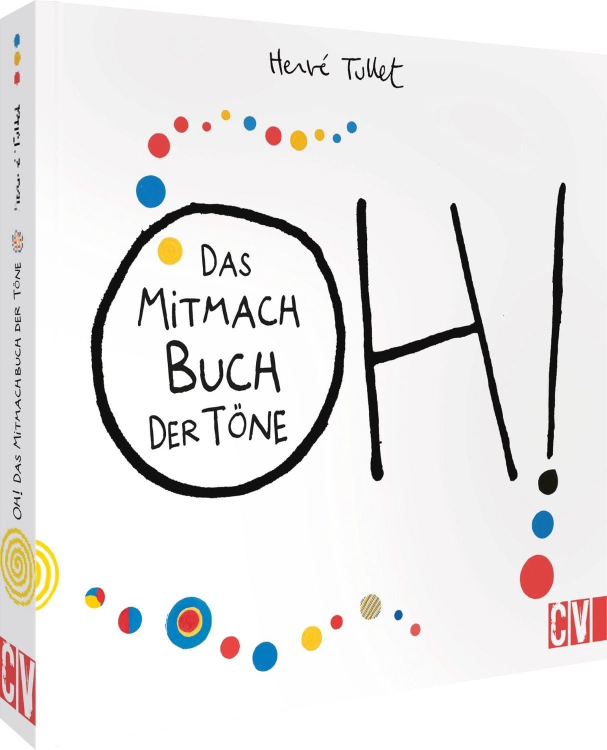 Kinderbuch OH! Das Mitmach Buch der Töne Herve Tullet