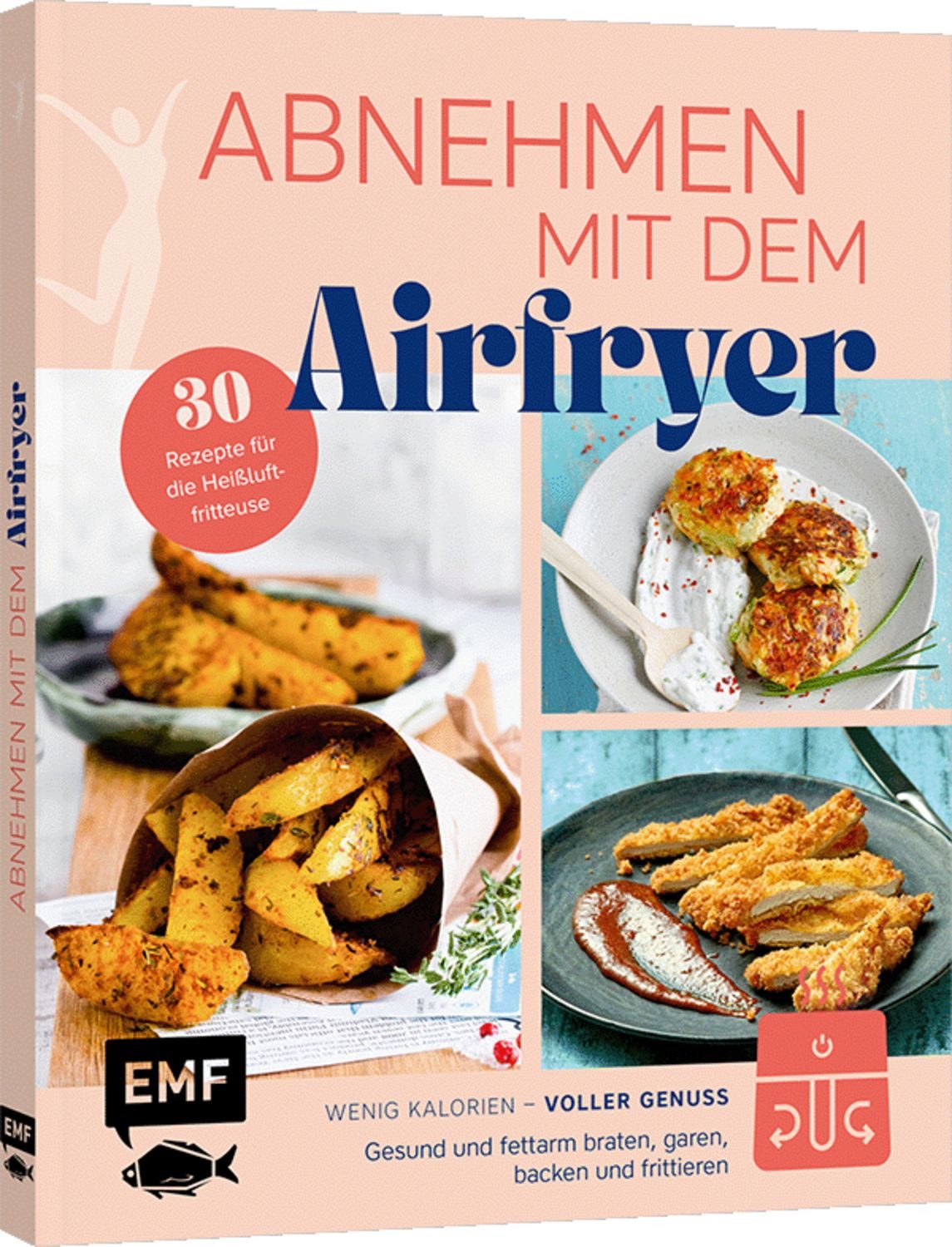 Abnehmen mit dem Airfryer – 30 Rezepte für die Heißluftfritteuse / diverse