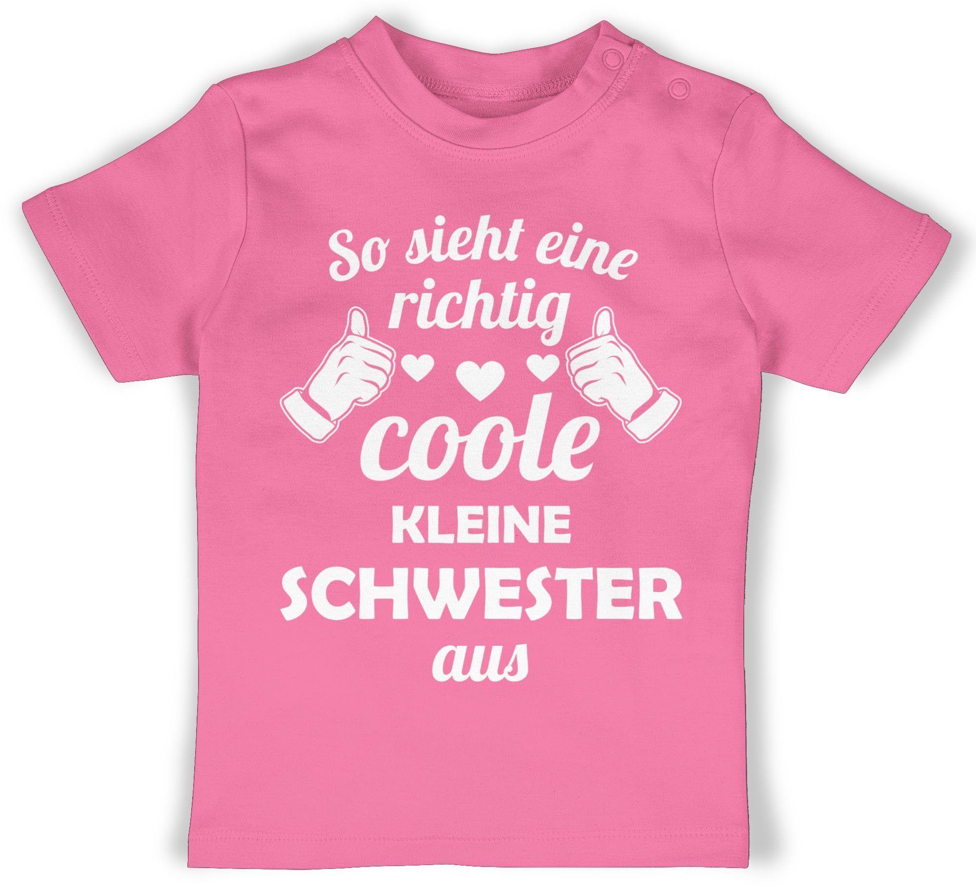 Shirtracer T-Shirt So sieht eine richtig coole kleine Schwester aus Geschwister Bruder und Schwester 1 Pink