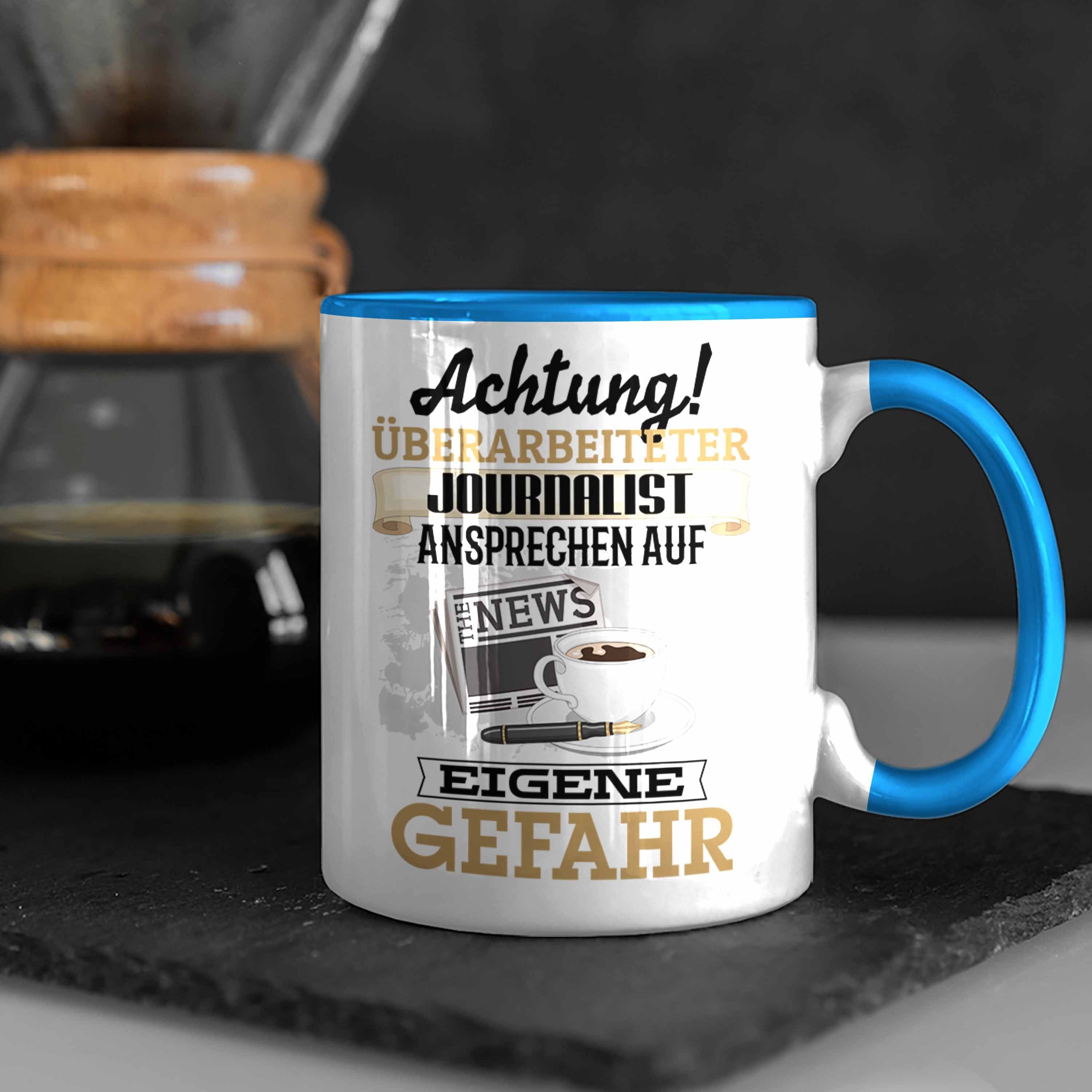Geschenkidee Trendation Kaffeebecher Spruch fü Tasse Journalist Blau Tasse Lustiger Geschenk