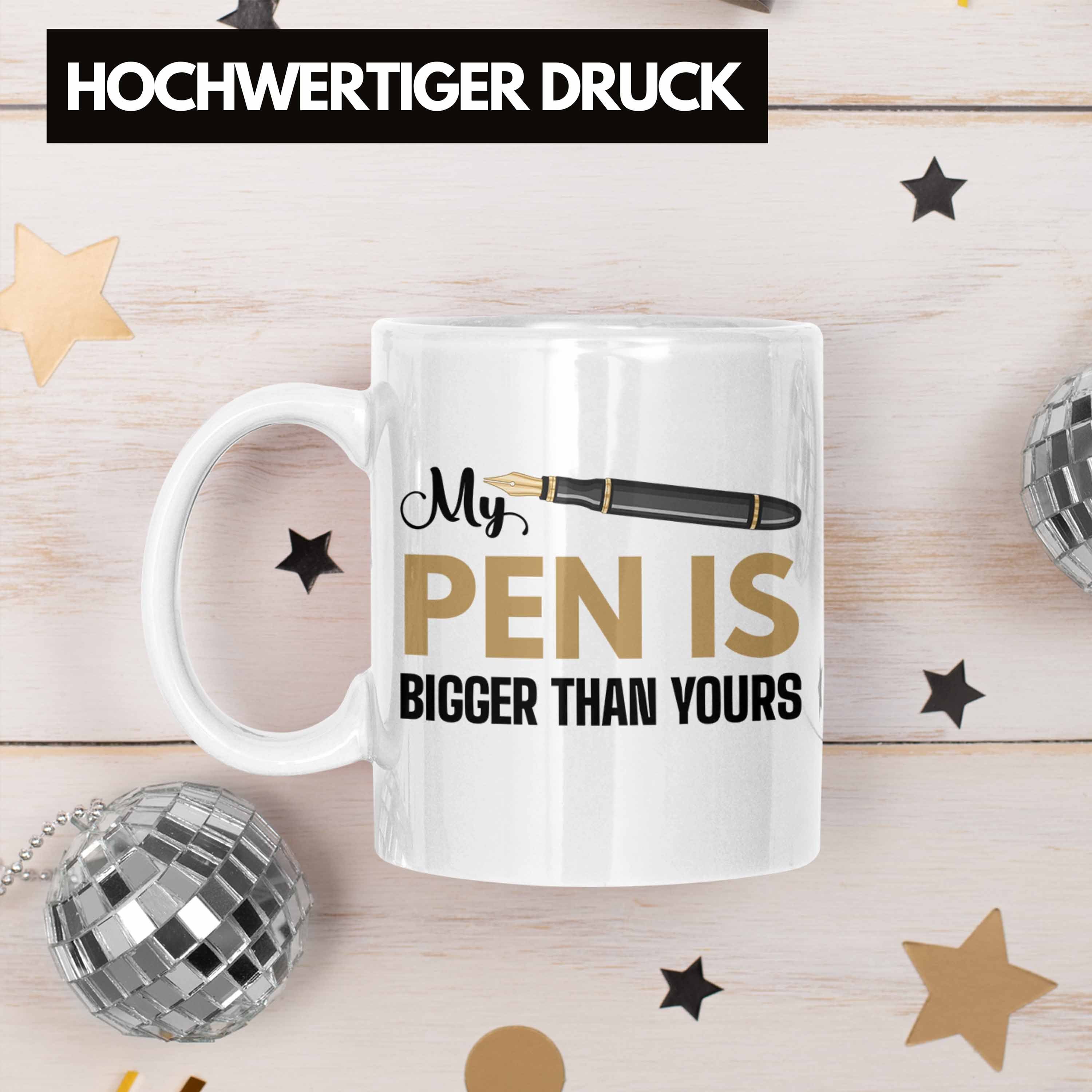 Weiss My Yours Tasse Is Erwachsener Tasse Than Trendation Trendation Pen Humor Lustiger Geschenk - Versauter Spruch Bigger