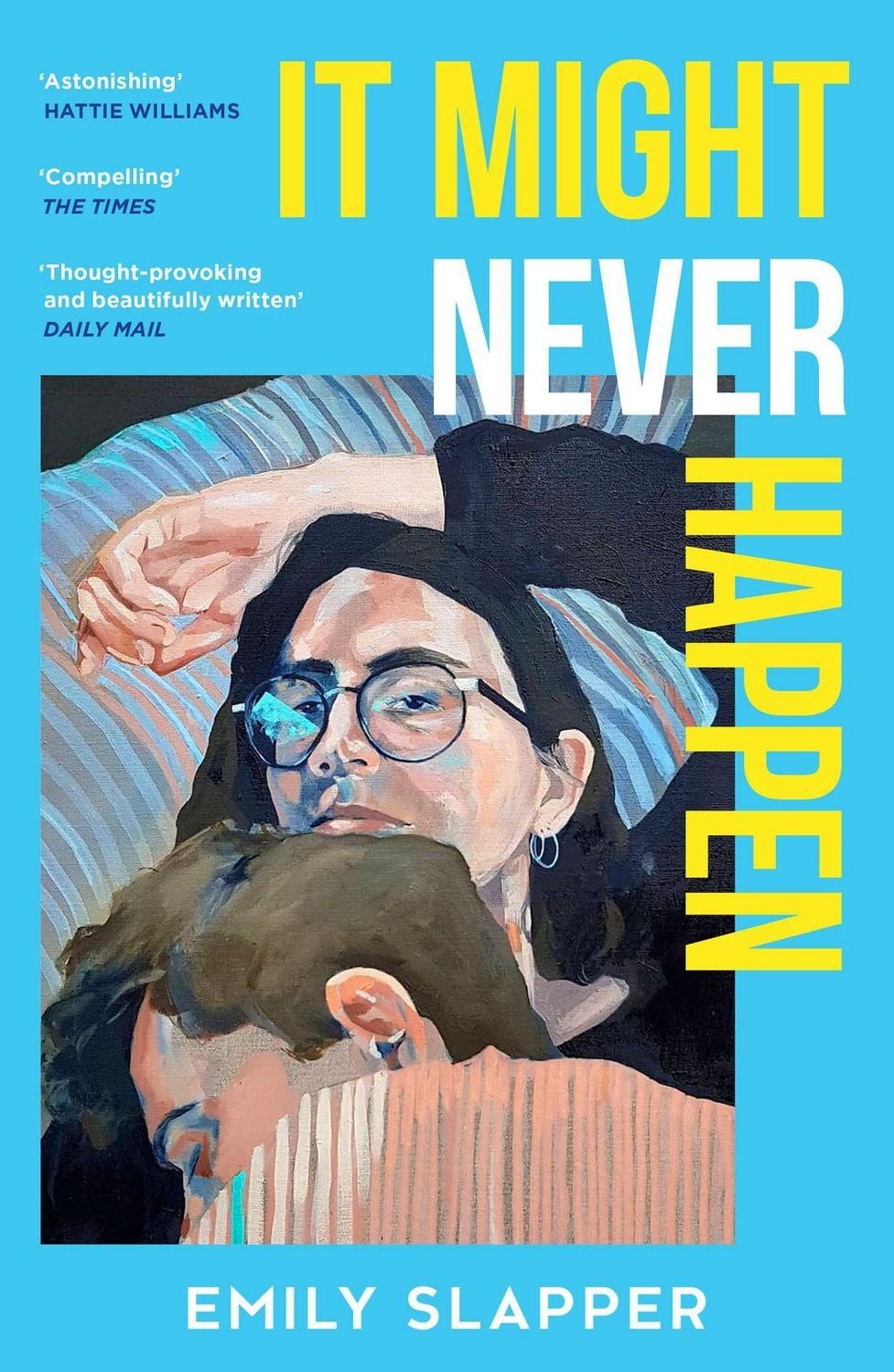 It Might Never Happen / Emily Slapper