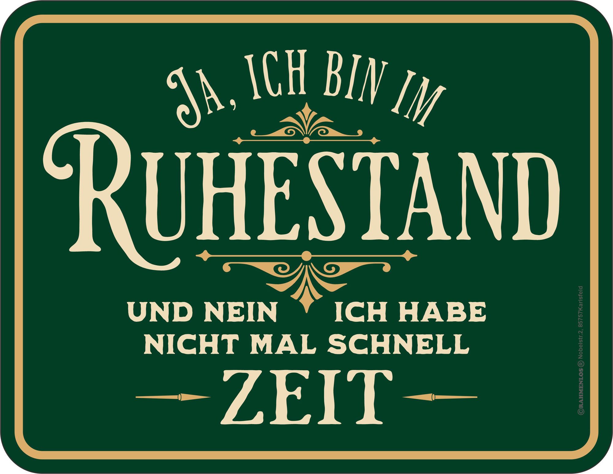 Metallschild Ruhestand - Fun-Schilder - Keine Zeit