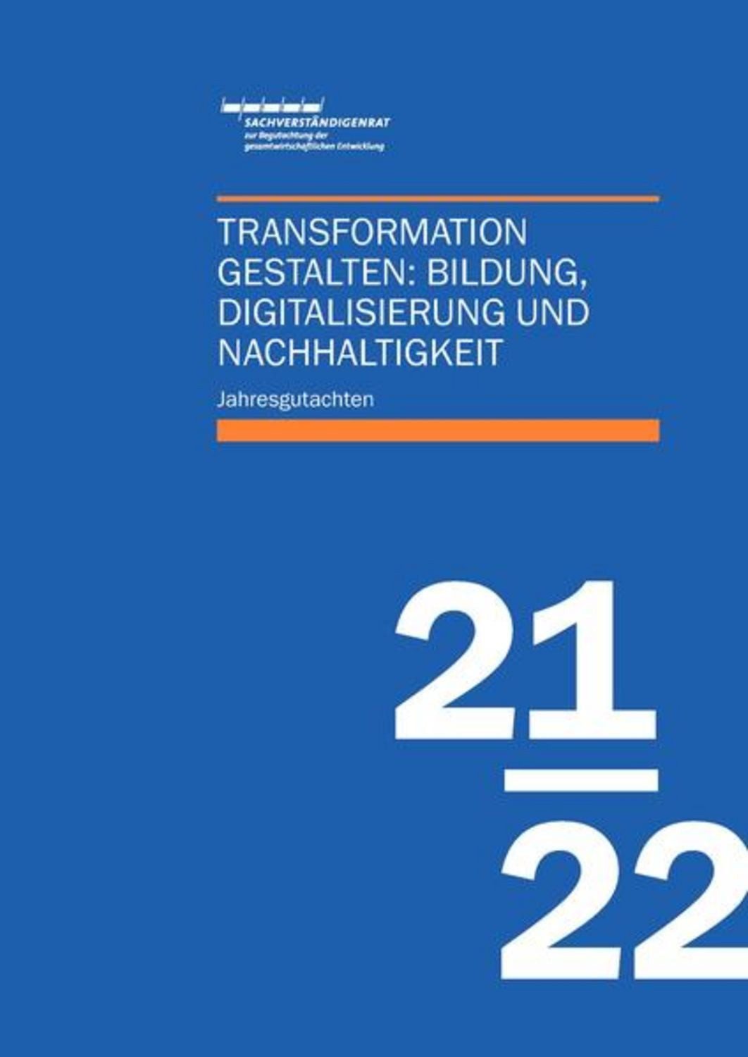 Jahresgutachten des Sachverständigenrats 2021/22 / diverse