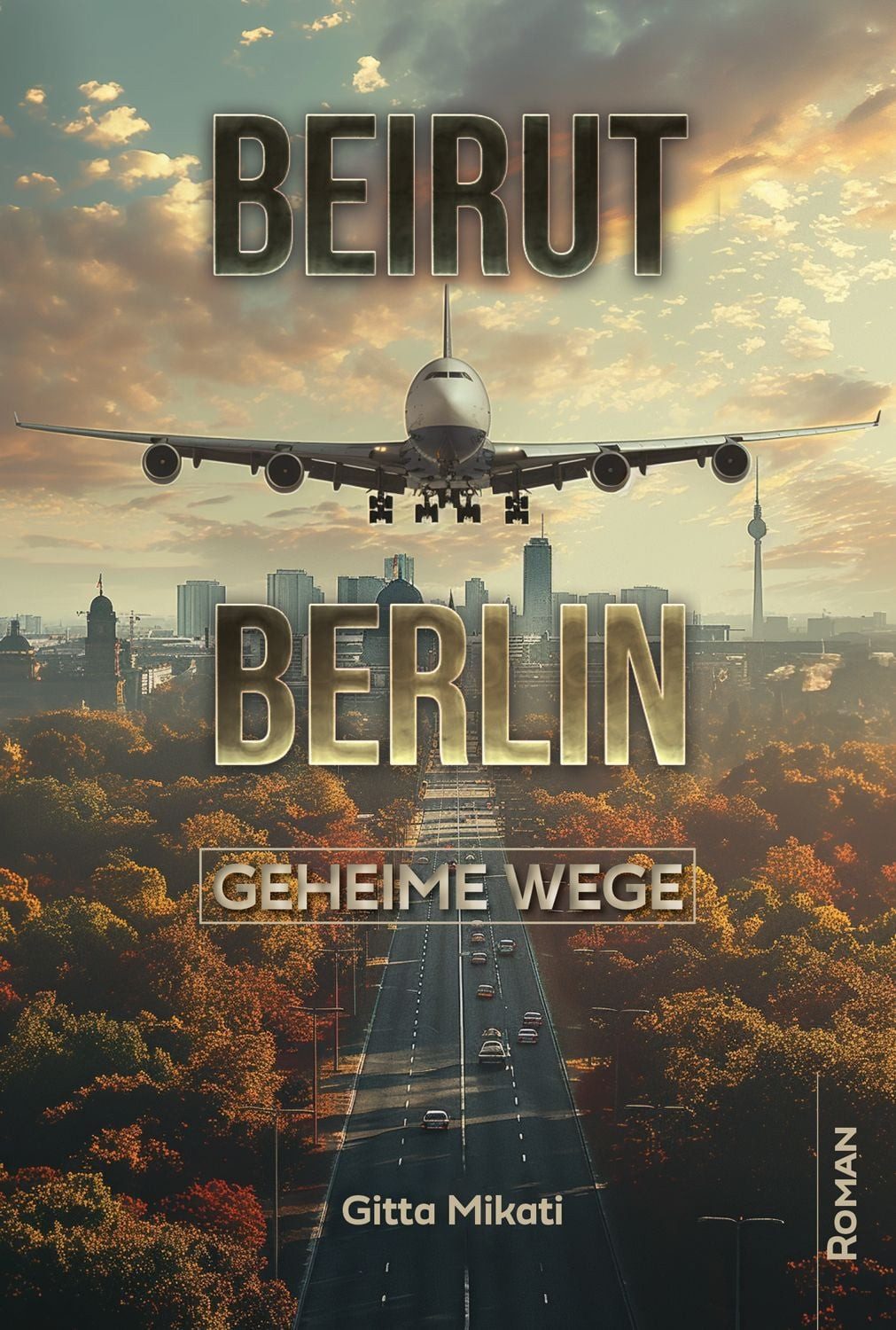 Beirut – Berlin / Gitta Mikati, Geheime Wege