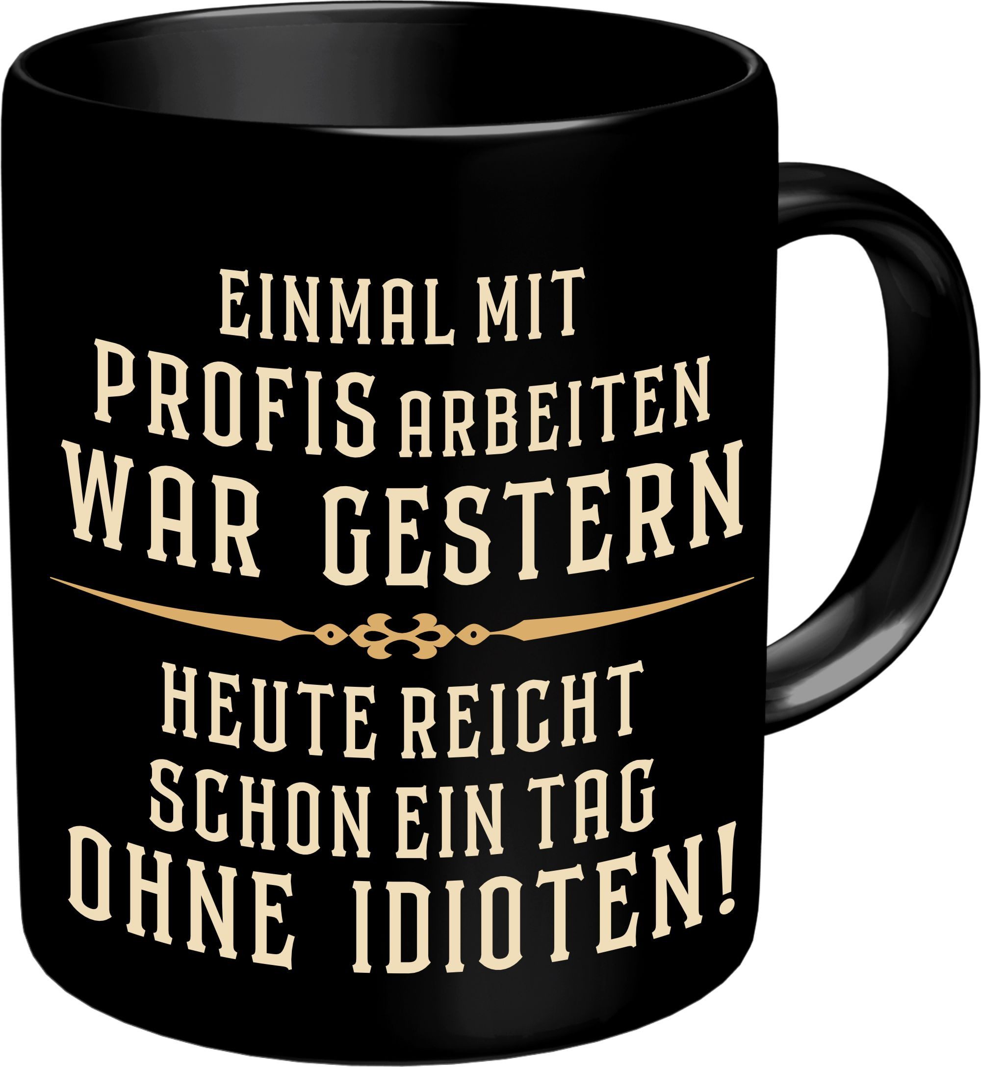LOBO NEGRO® Tasse Kaffeebecher als Geschenk im Büro - Einmal mit Profis arbeiten, Keramik