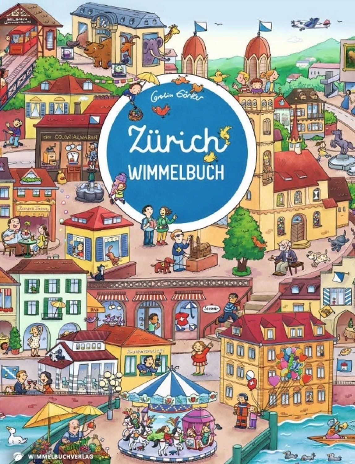 Zürich Wimmelbuch - Das große Bilderbuch ab 2 Jahre / diverse