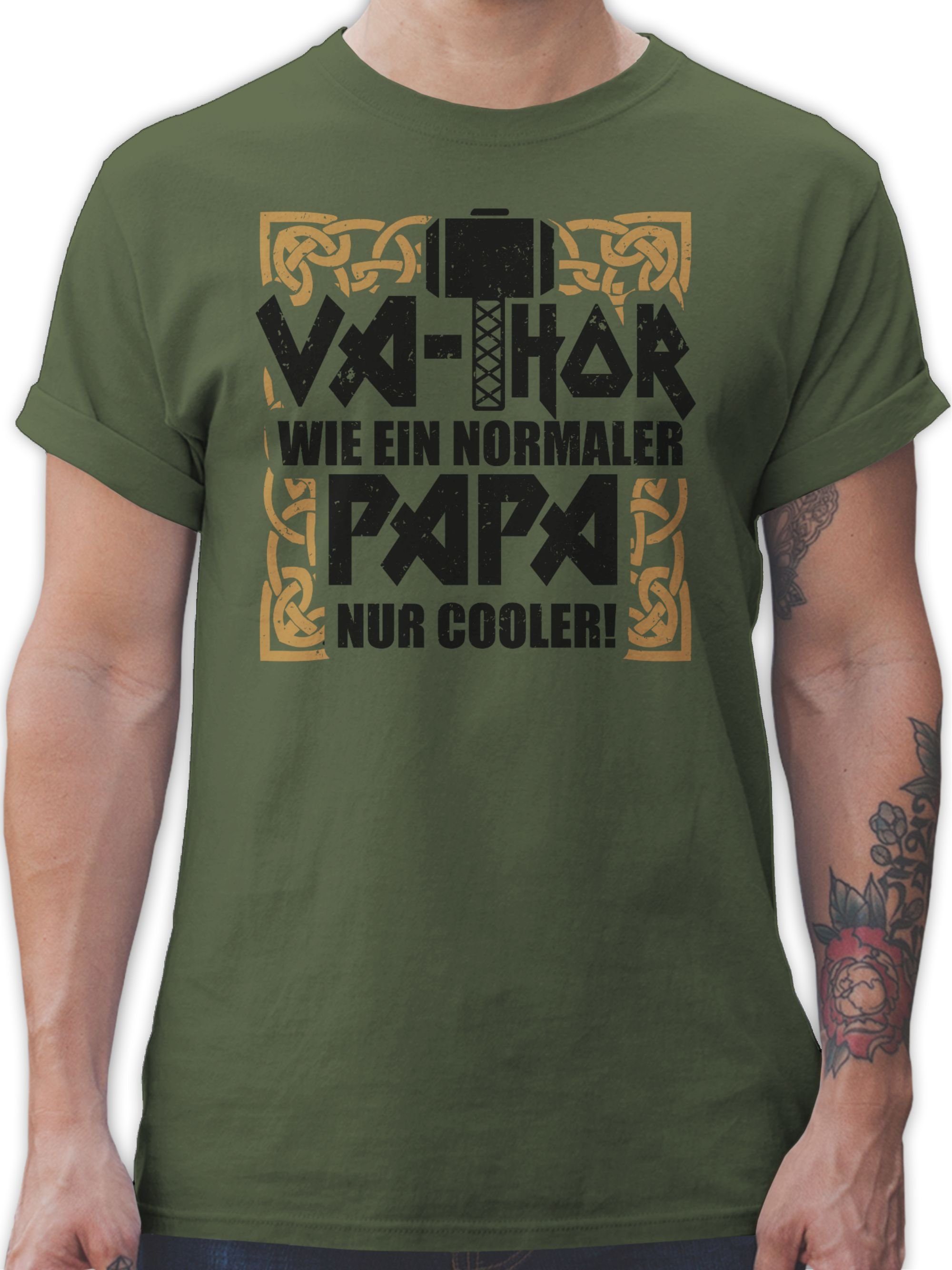 Shirtracer T-Shirt Va-Thor wie ein normaler Papa nur cooler! - schwarz/braun Vatertag Geschenk für Papa 2 Army Grün