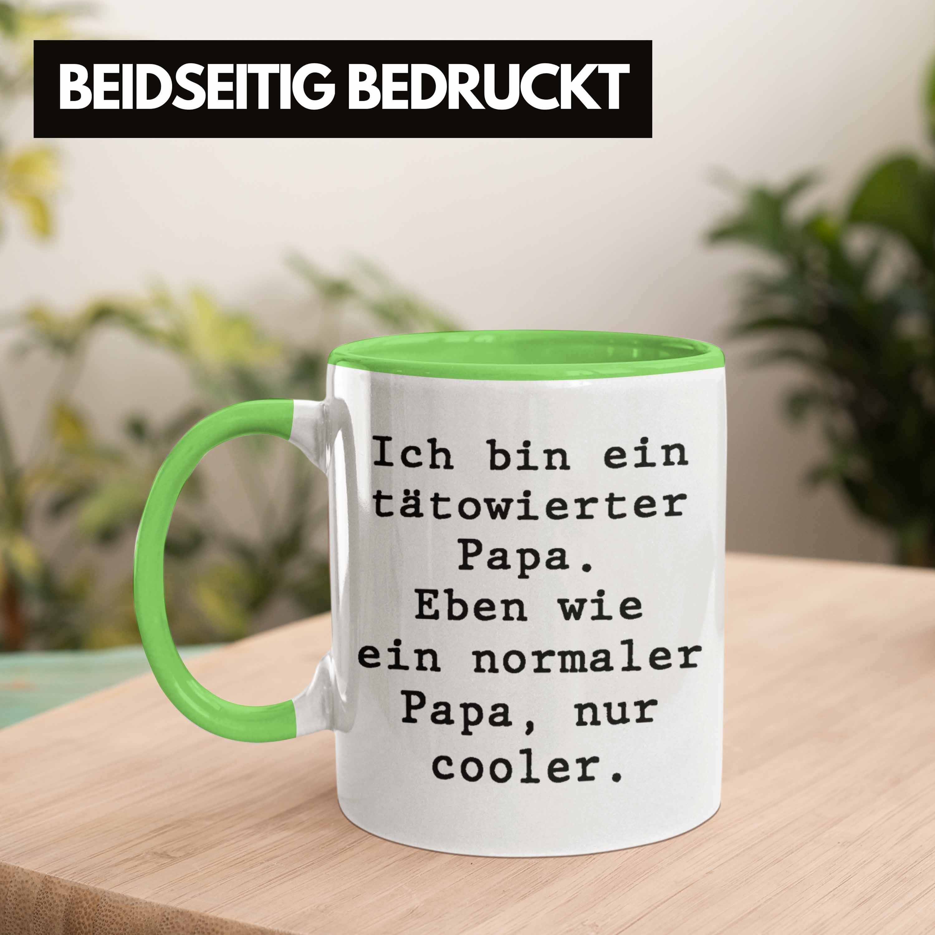 von Grün Vater Vatertag Tattoo Sohn Sprüche Geschenkidee Papa Vatertagsgeschenk Tasse Lustige Tochter Papa - Trendation Tasse Geschenk Trendation Lustig Kaffeetasse