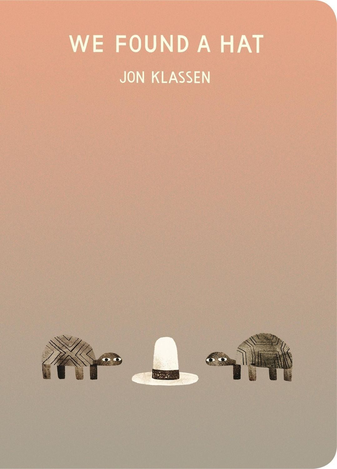 We Found a Hat / Jon Klassen