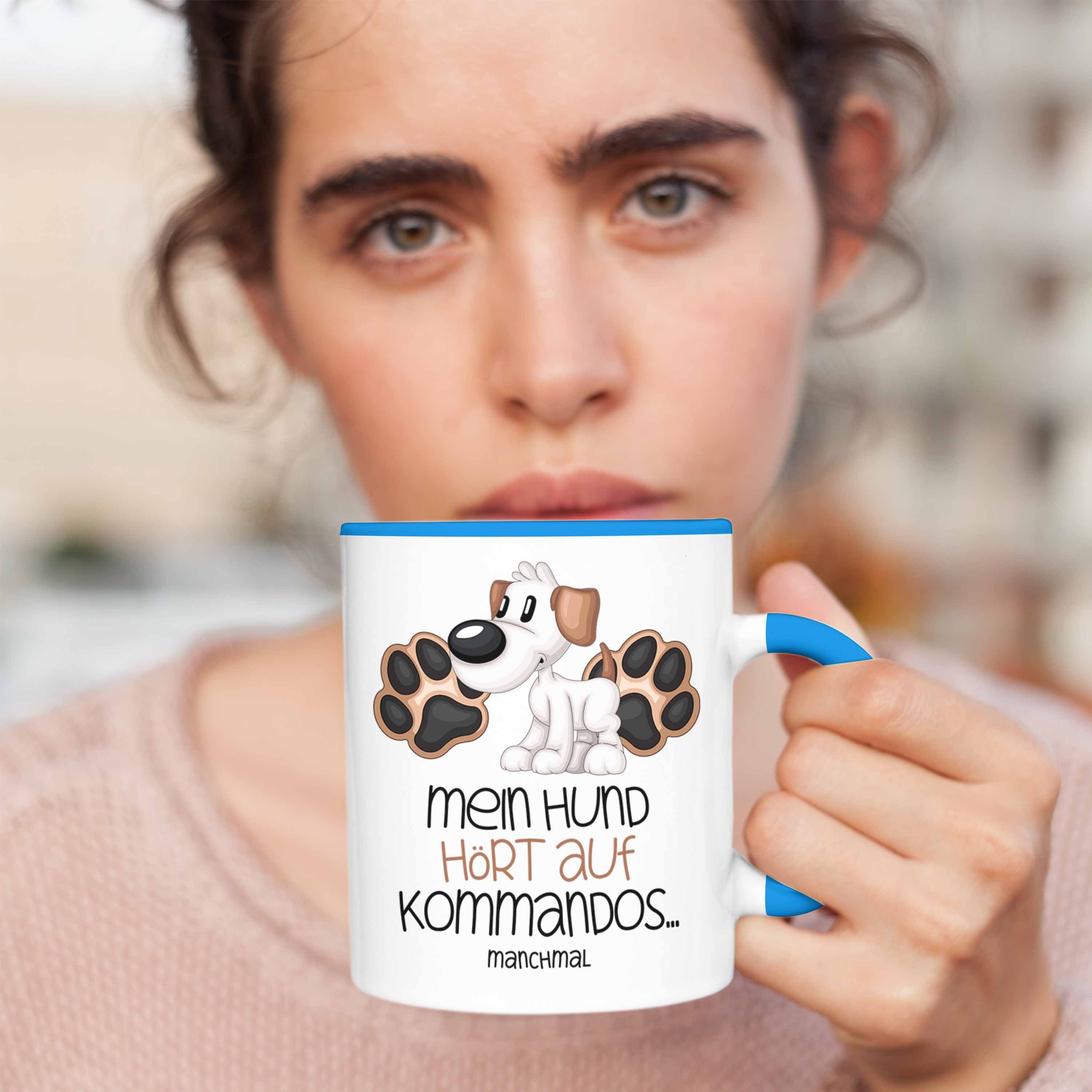 Hund Hört Kaffee-Becher Auf Trendation Tasse Mein Kommando Geschenk Tasse Hundebesitzer Blau