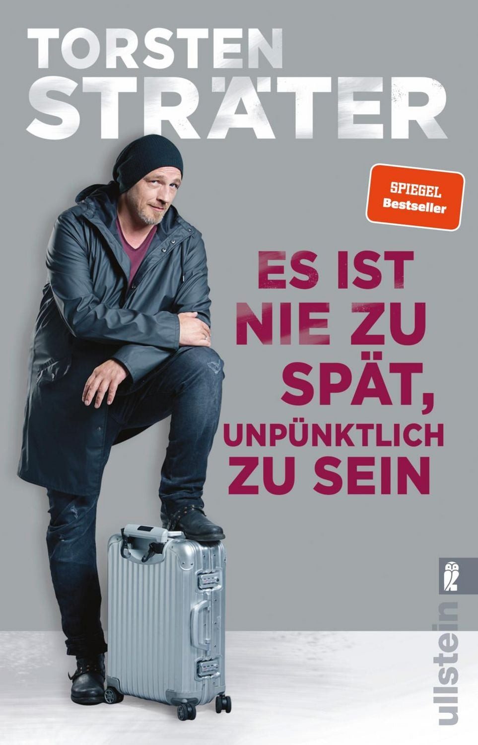 Belletristik Es ist nie zu spät, unpünktlich zu sein Der Comedy-Bestseller mit witz Torsten Sträter