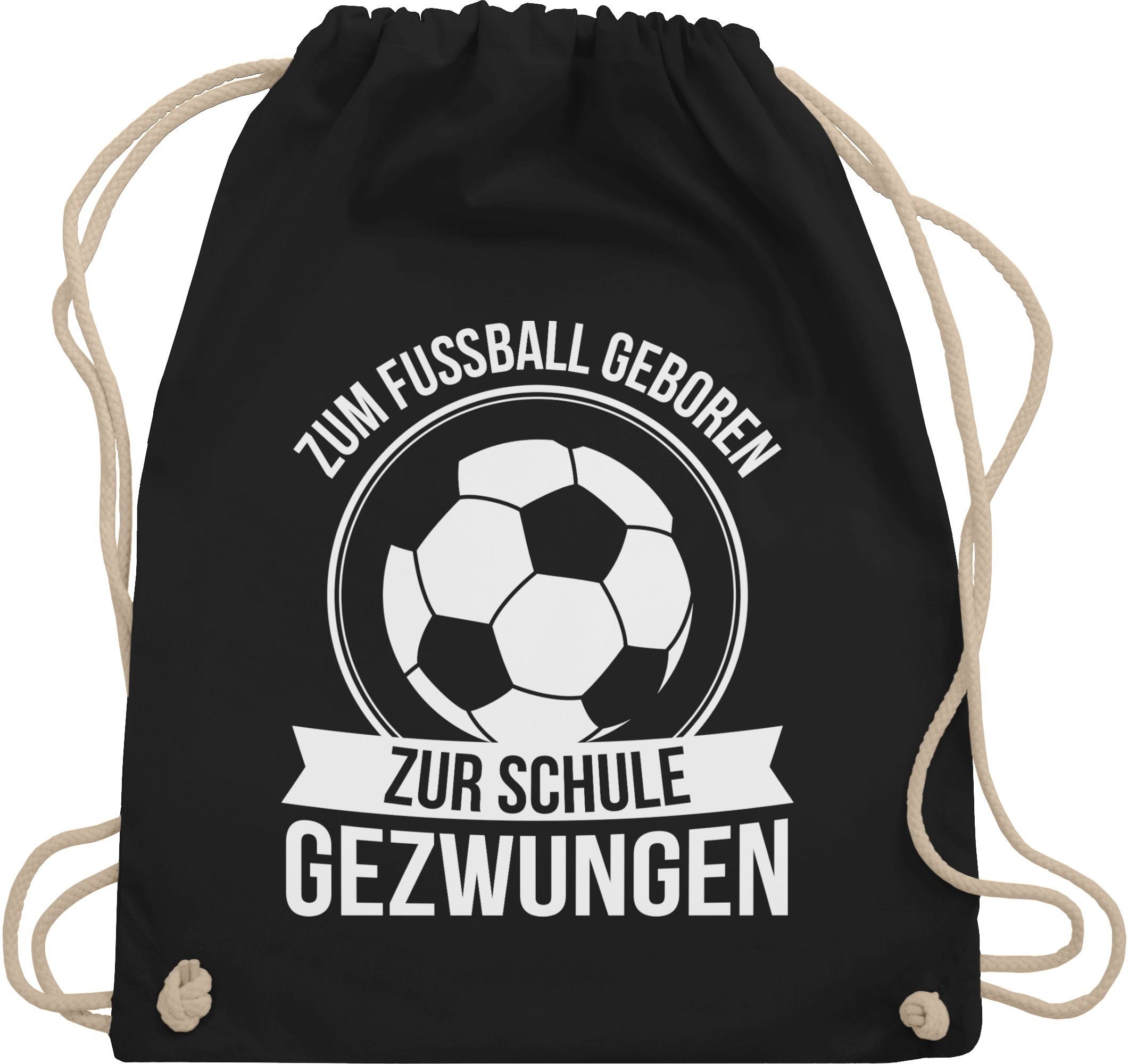 Turnbeutel Zum Fußball geboren zur Schule gezwungen