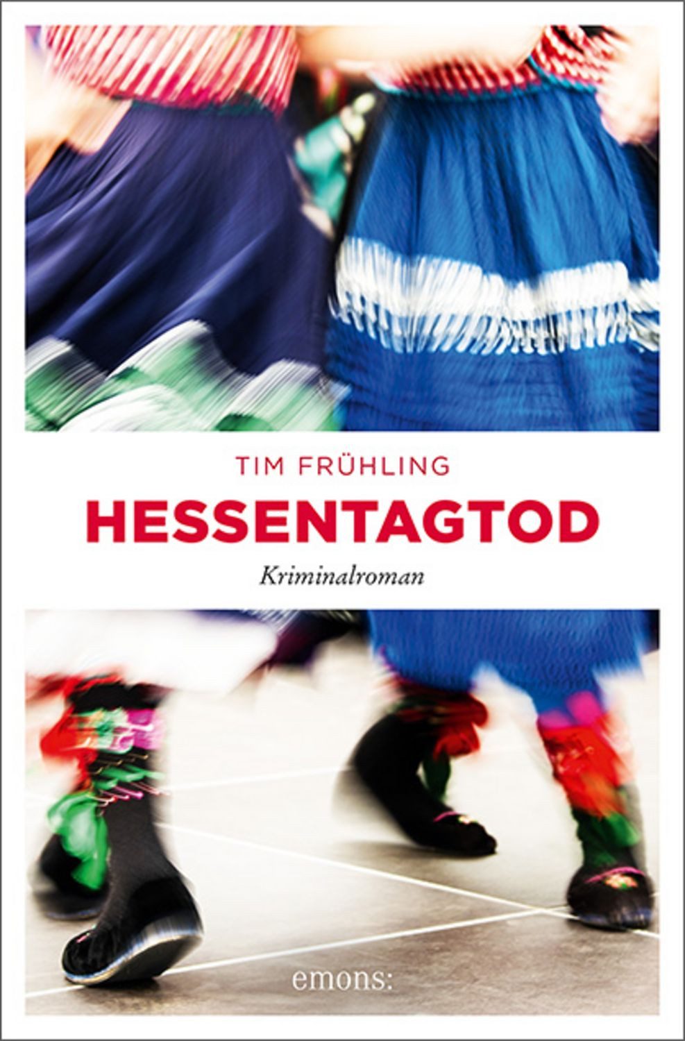 Hessentagtod / Tim Frühling