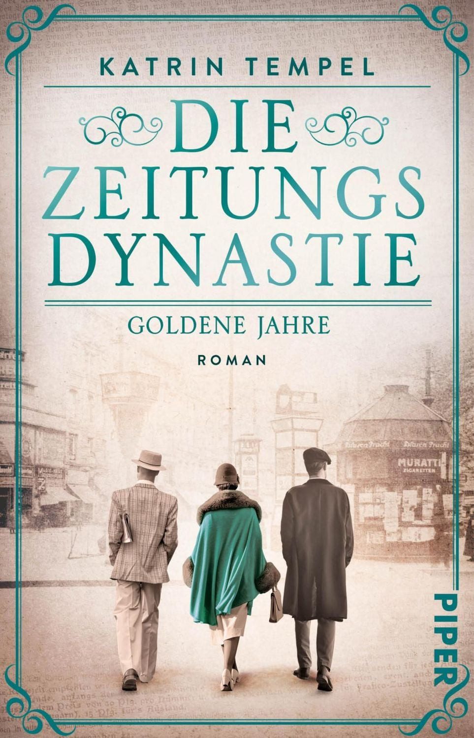 Die Zeitungsdynastie – Goldene Jahre / Katrin Tempel