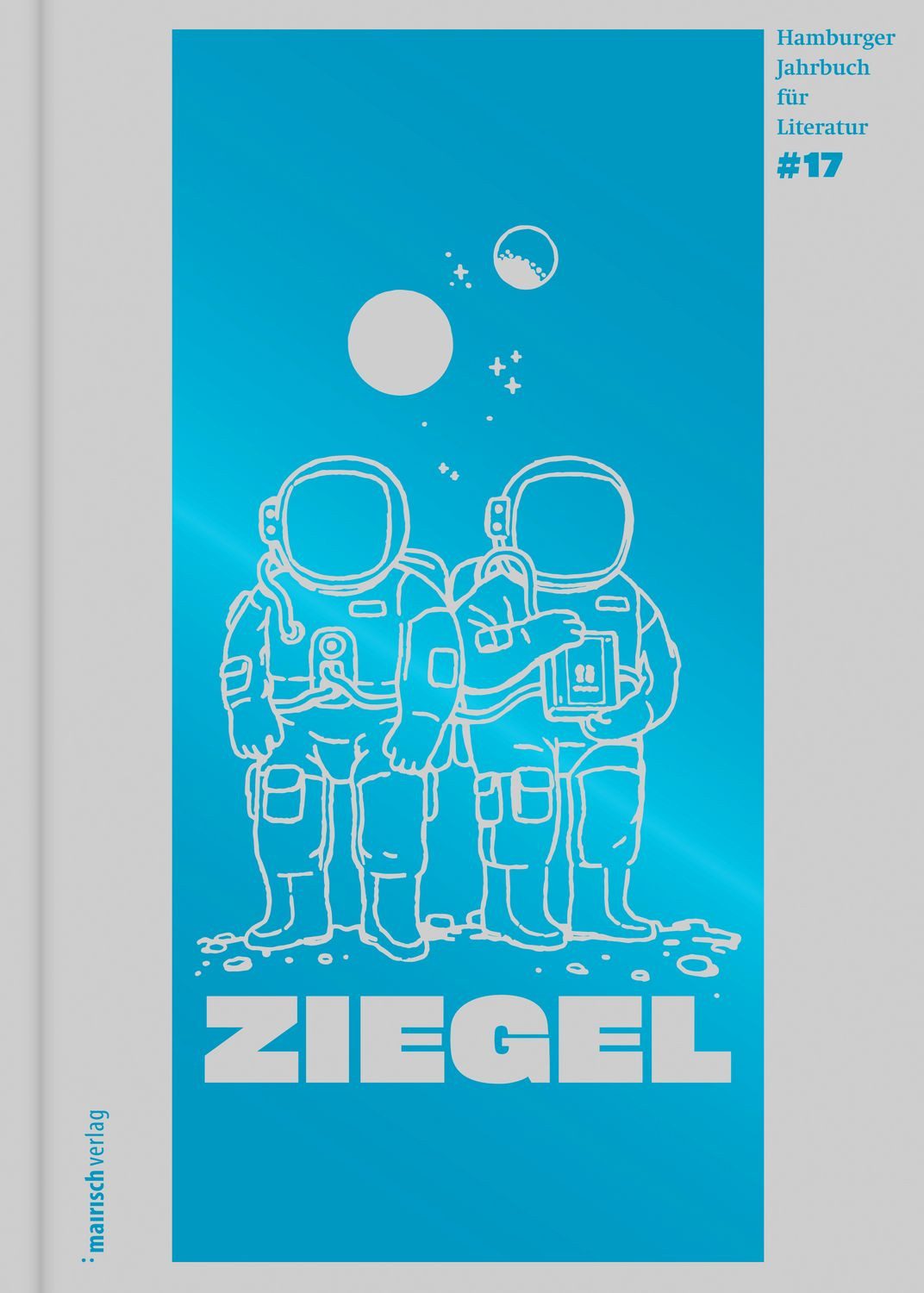 Belletristik Ziegel #17 Hamburger Jahrbuch für Literatur 2021 diverse