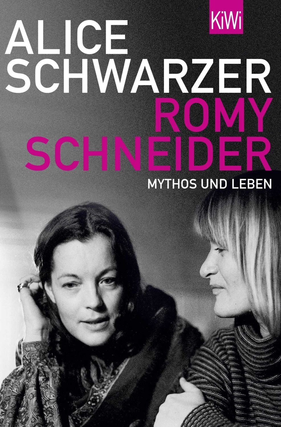 Romy Schneider / Alice Schwarzer