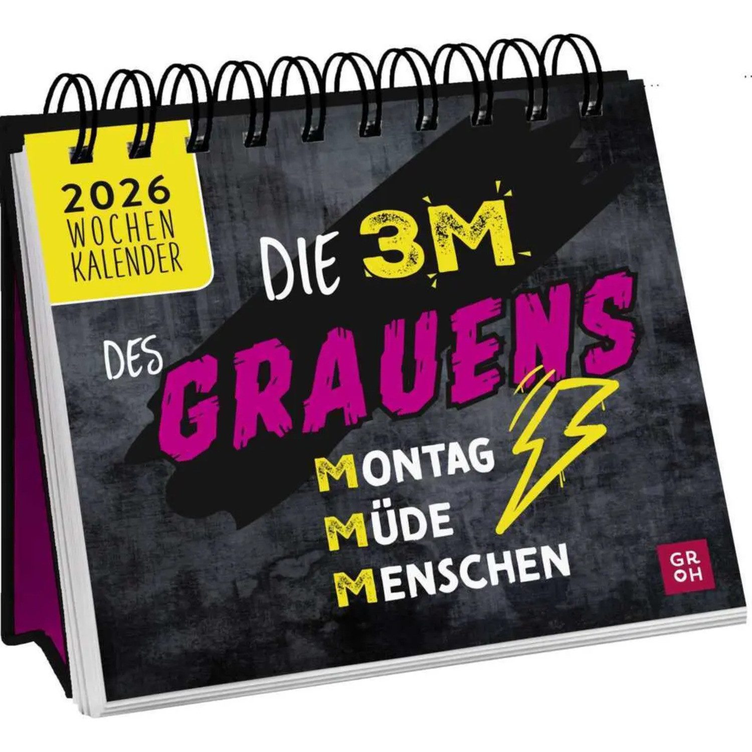 groh Verlag Schreibtischkalender Mini-Wochenkalender 2026: Die 3 M des Grauens: Montag. Müde. Menschen.