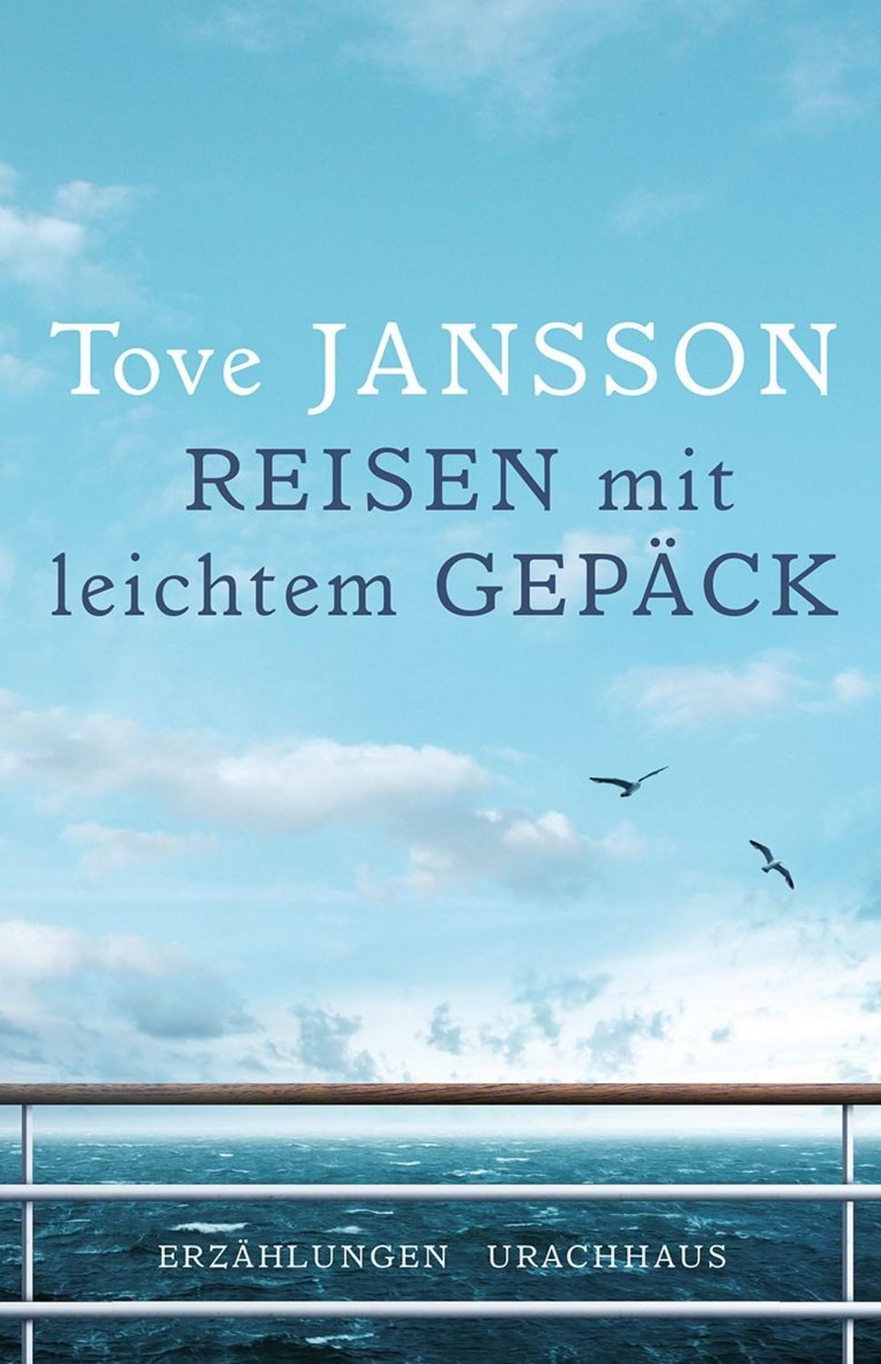 Reisen mit leichtem Gepäck / Tove Jansson