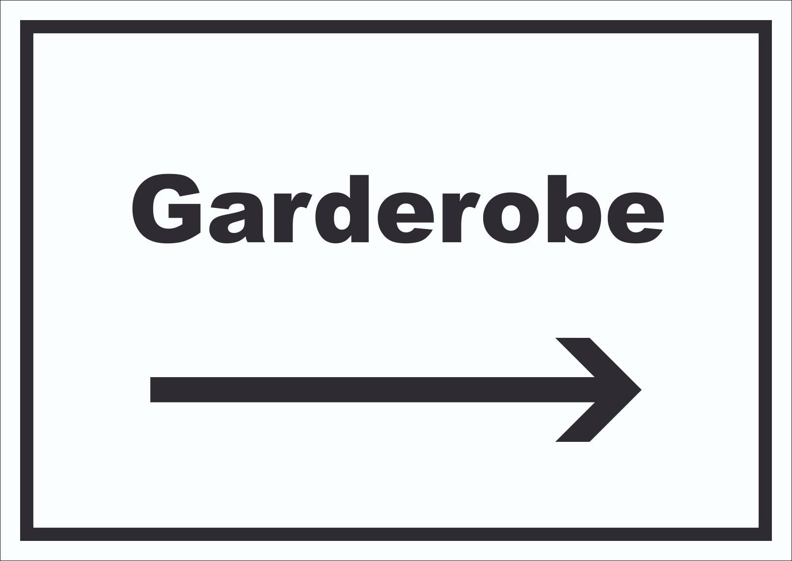 HB-Druck Hinweisschild Garderobe Schild mit Text Richtungspfeil rechts Kleidung aufbewahren, wetterfest, stabil, UV-beständig, kratzfest